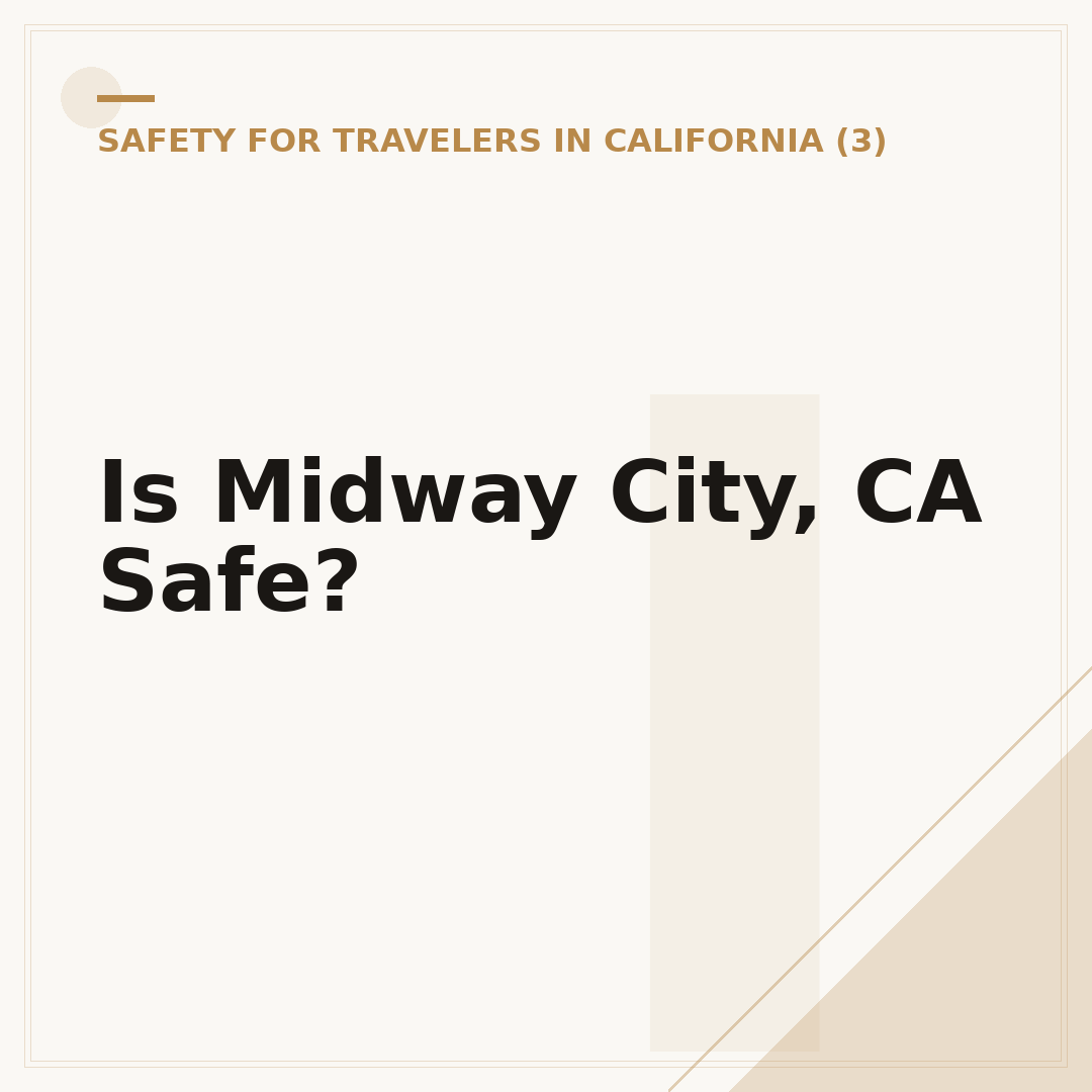 Is Midway City, CA Safe?