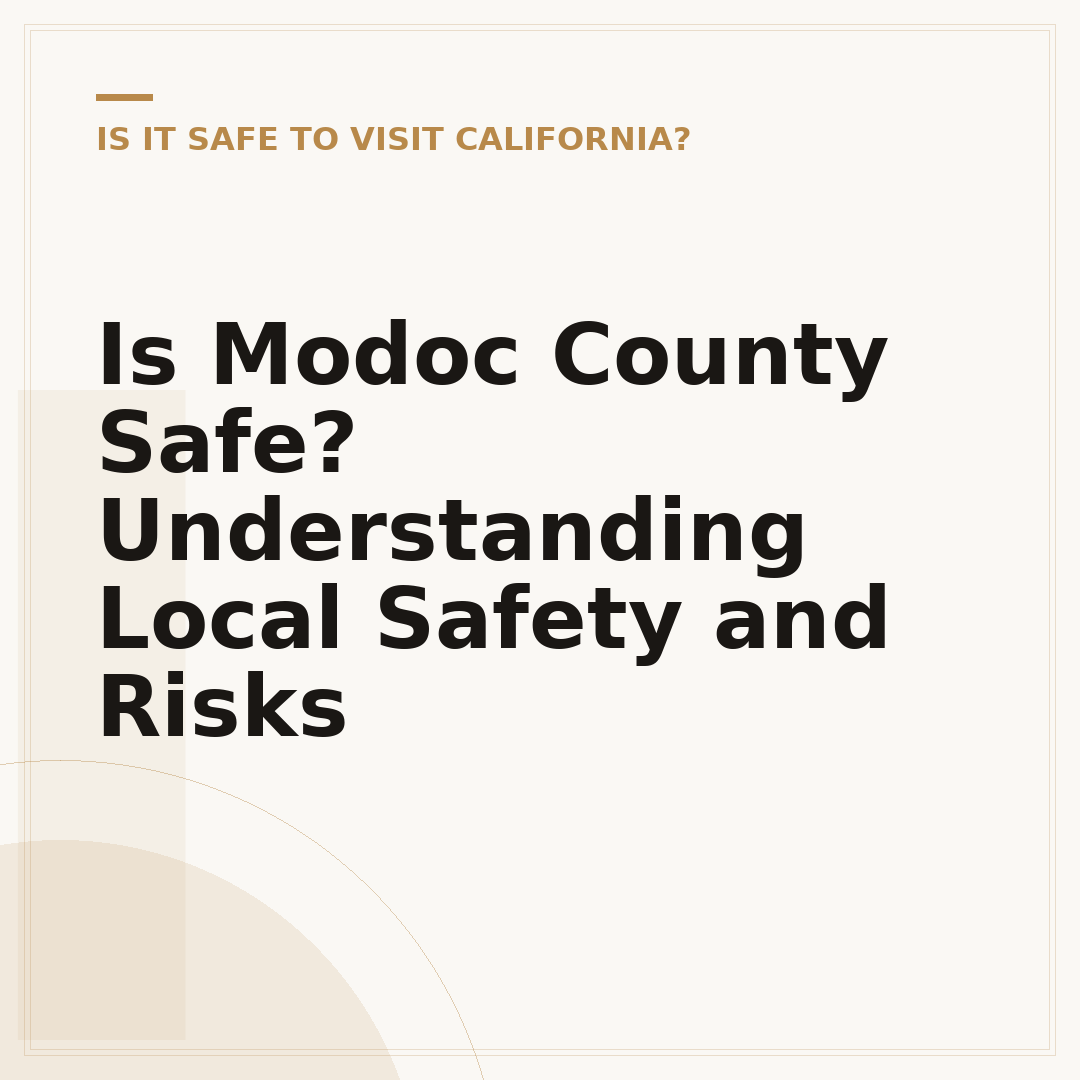 Is Modoc County Safe? Understanding Local Safety and Risks