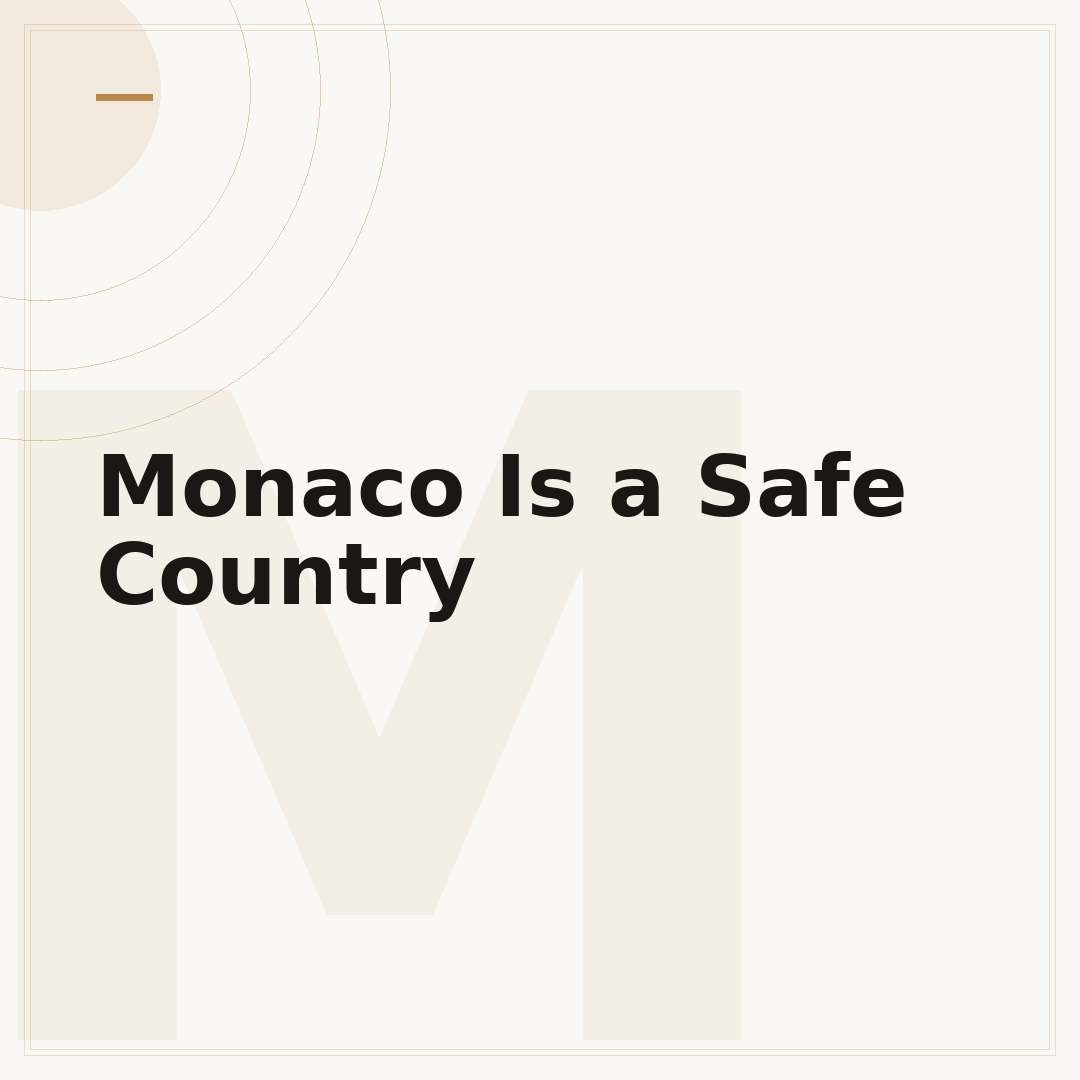 Monaco Is a Safe Country