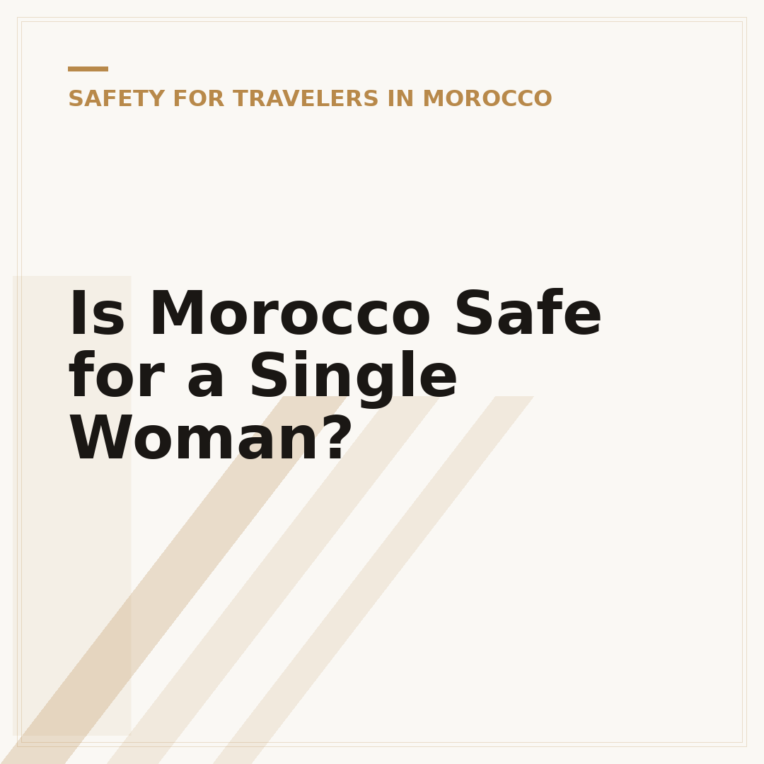 Is Morocco Safe for a Single Woman?