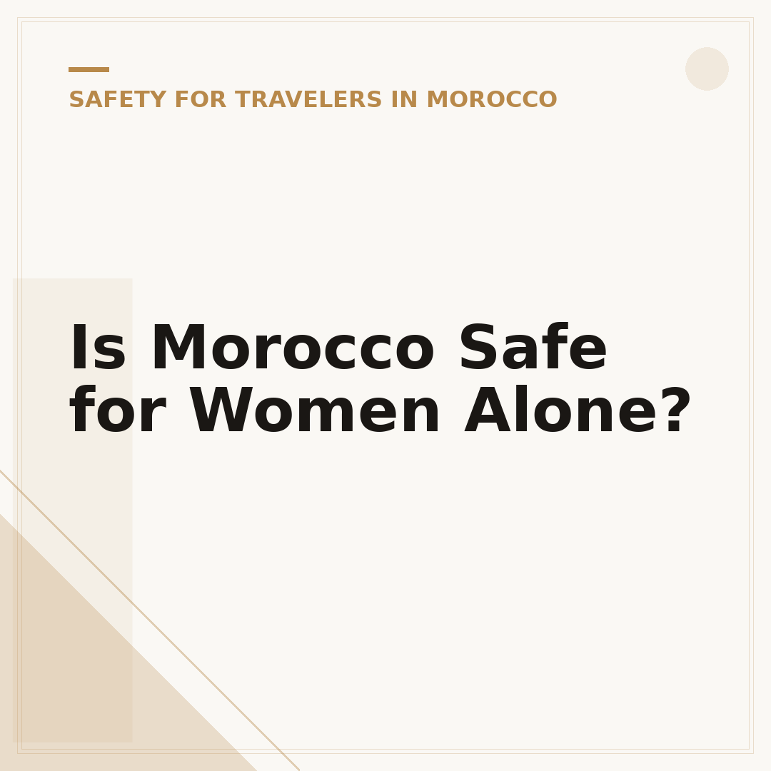 Is Morocco Safe for Women Alone?
