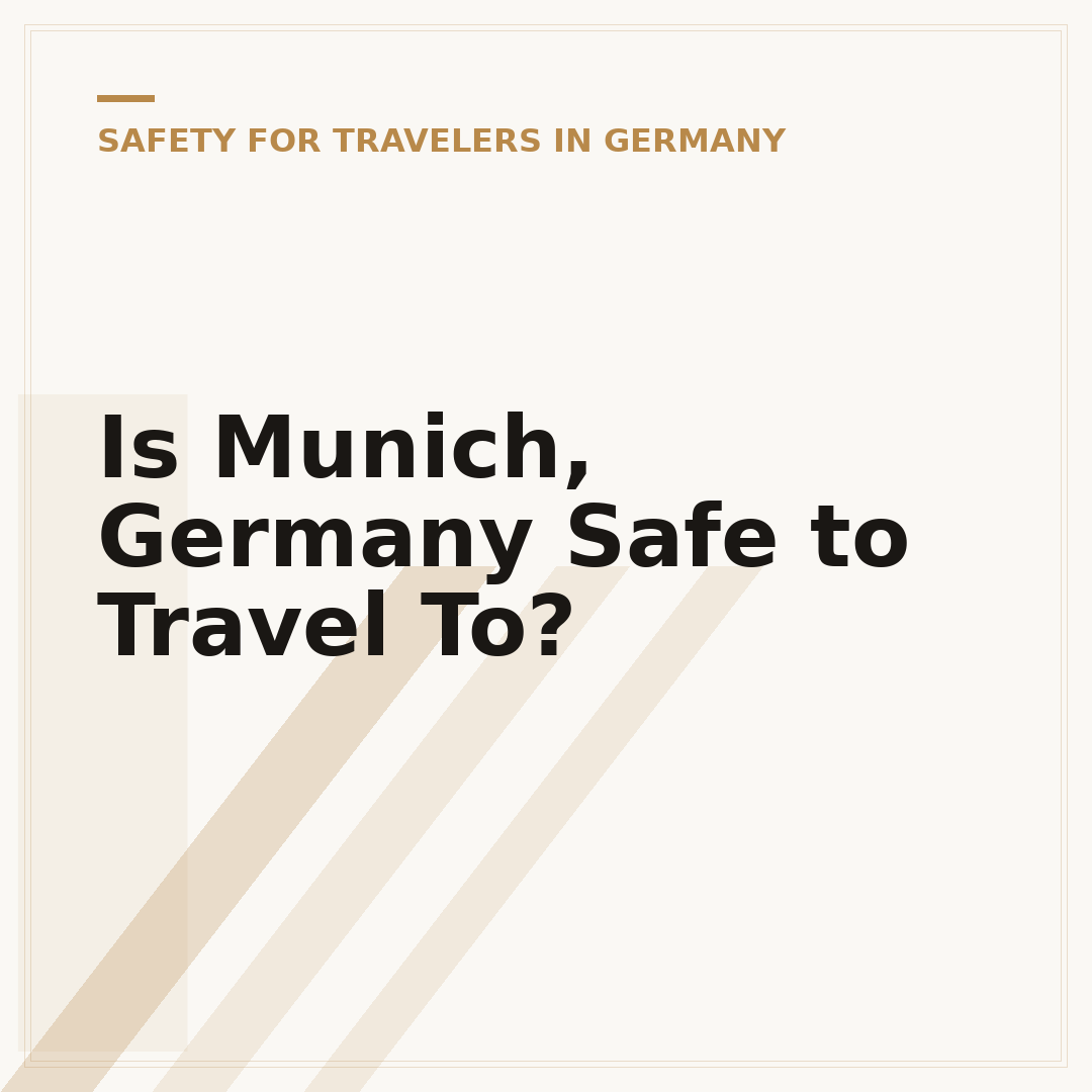 Is Munich, Germany Safe to Travel To?