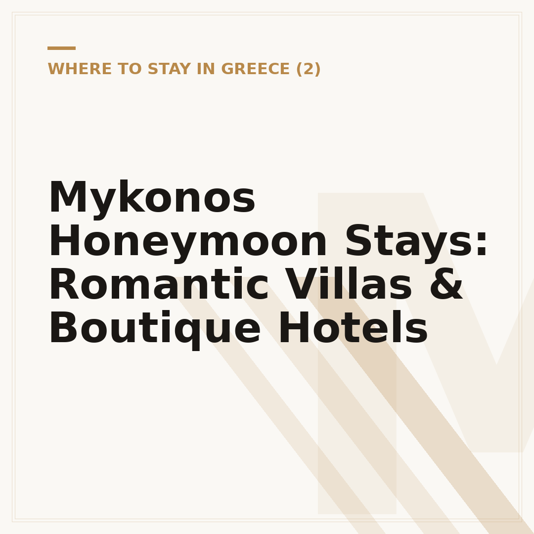 Mykonos Honeymoon Stays: Romantic Villas & Boutique Hotels