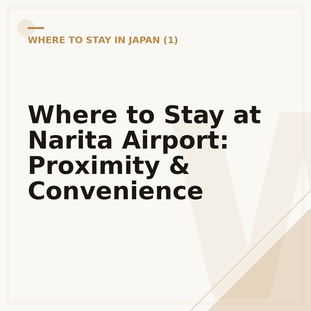 Where to Stay at Narita Airport: Proximity & Convenience