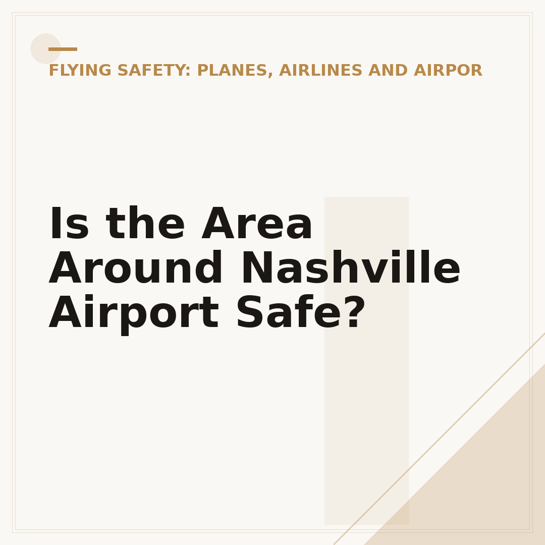 Is the Area Around Nashville Airport Safe?