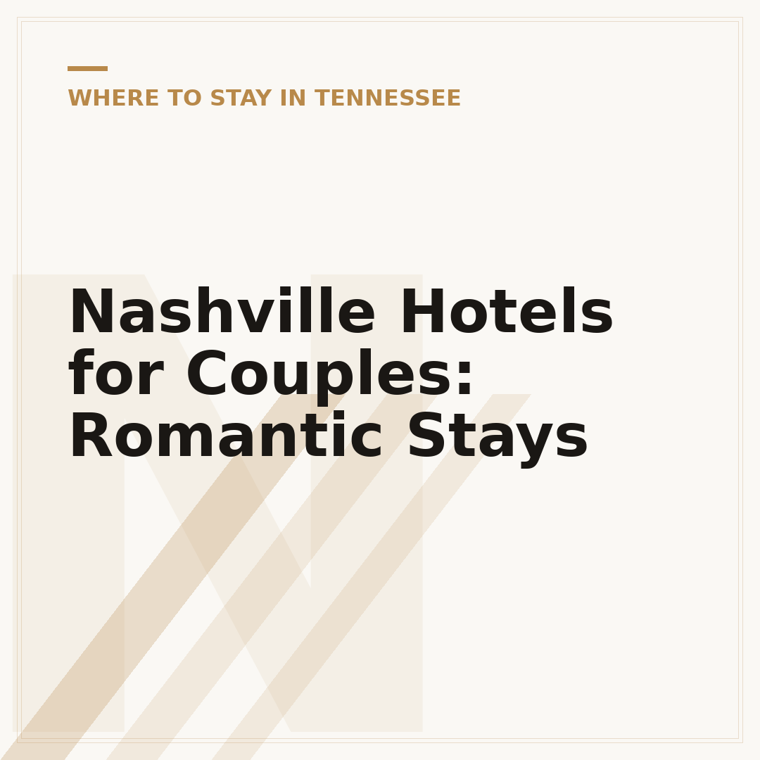 Nashville Hotels for Couples: Romantic Stays
