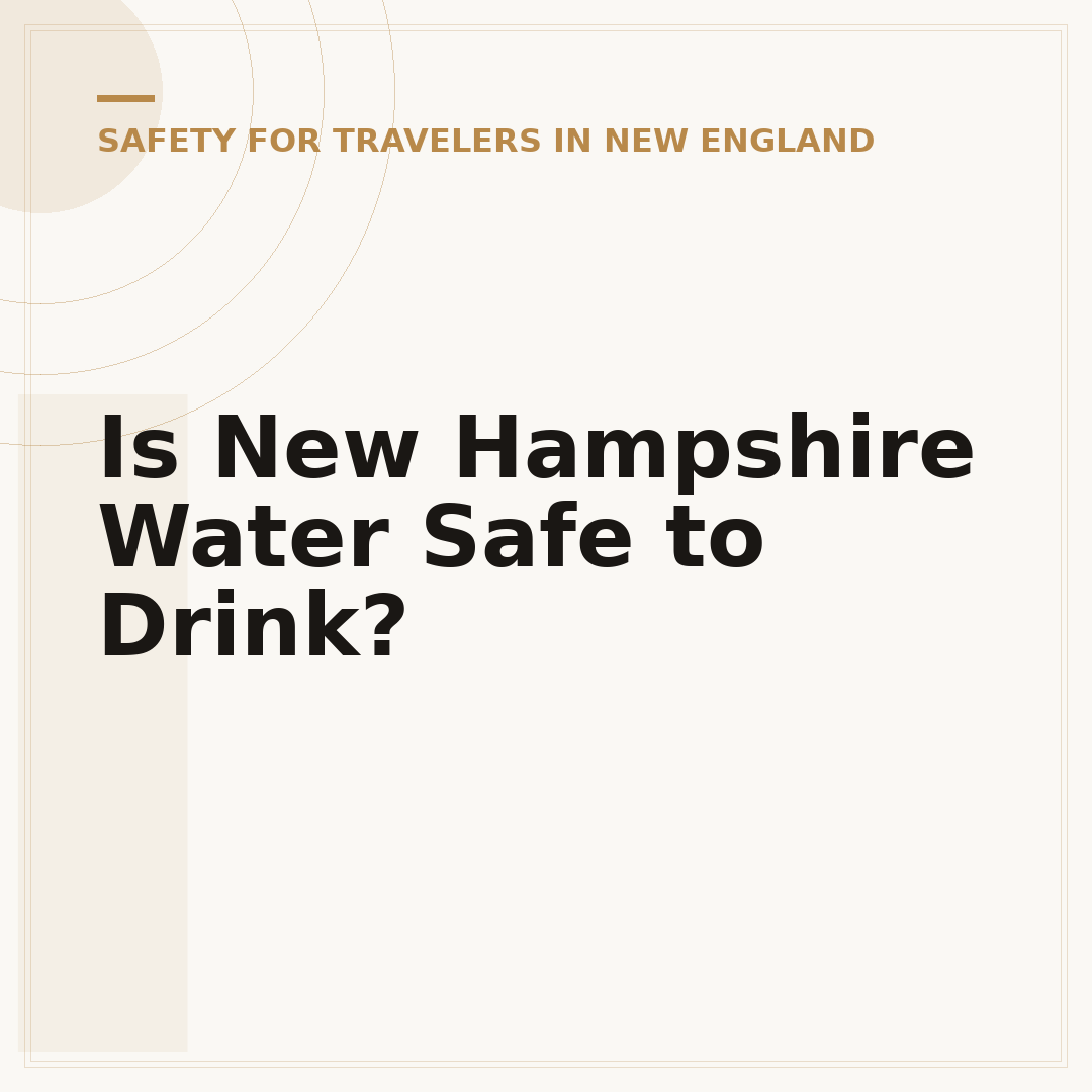 Is New Hampshire Water Safe to Drink?