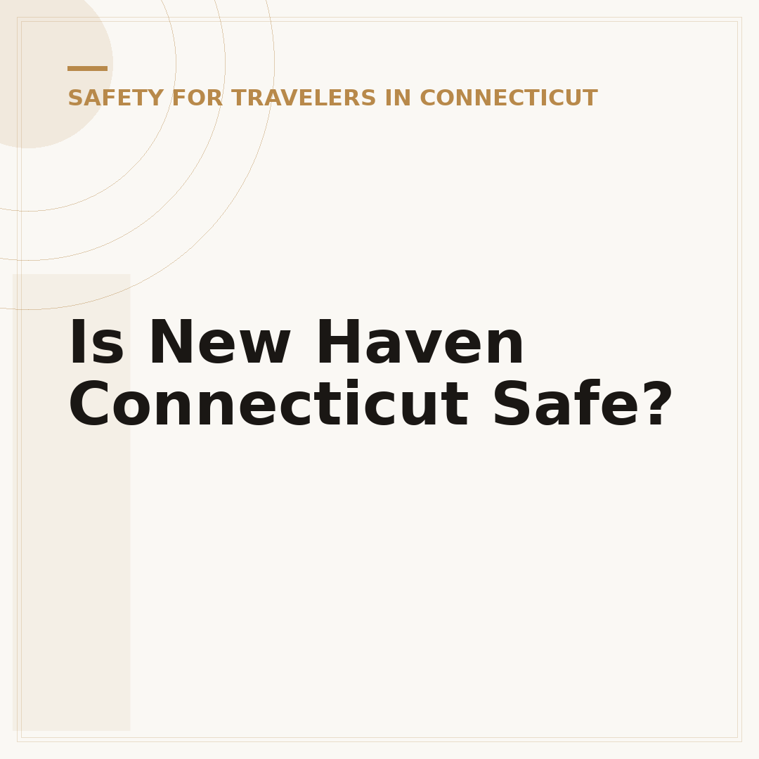Is New Haven Connecticut Safe?