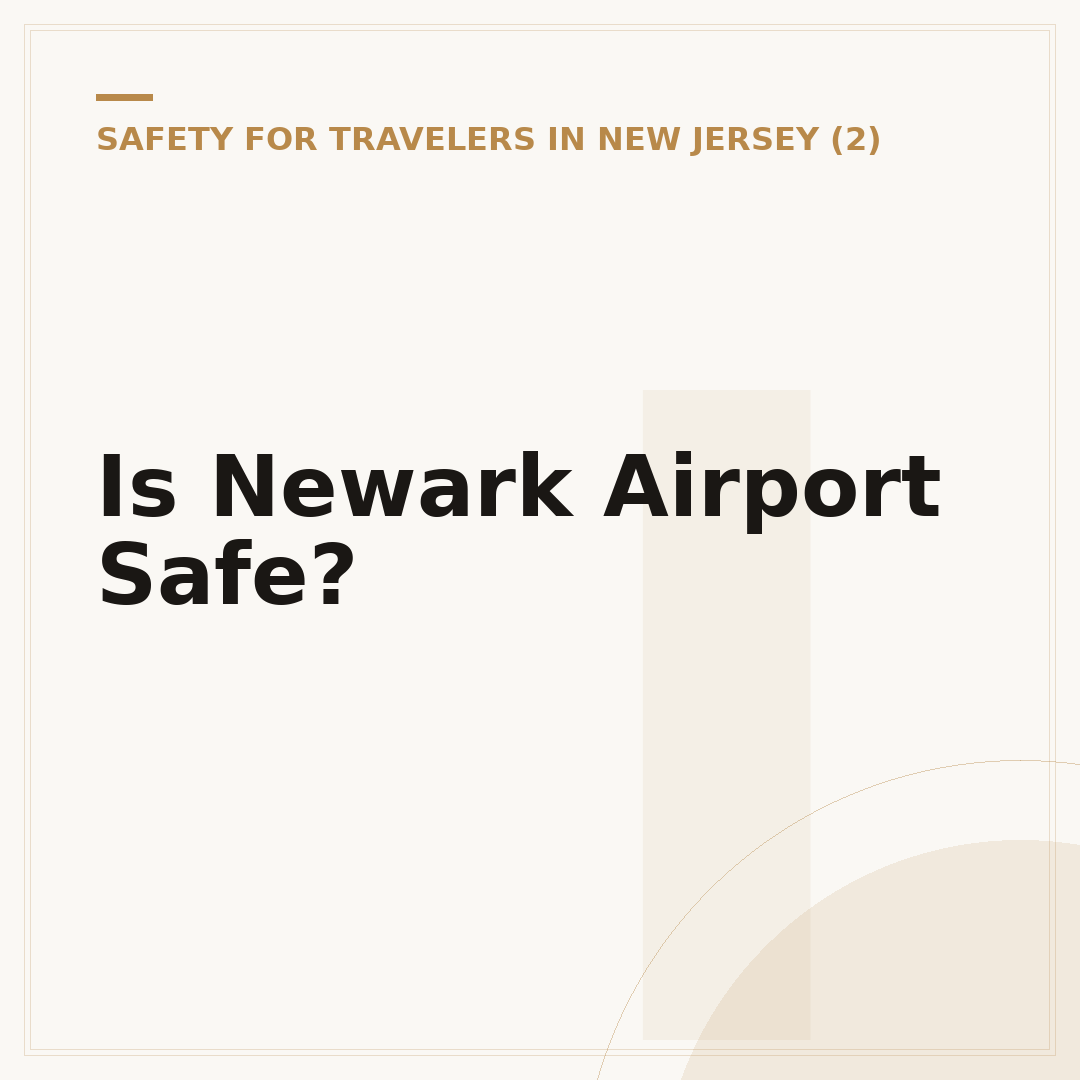 Is Newark Airport Safe?