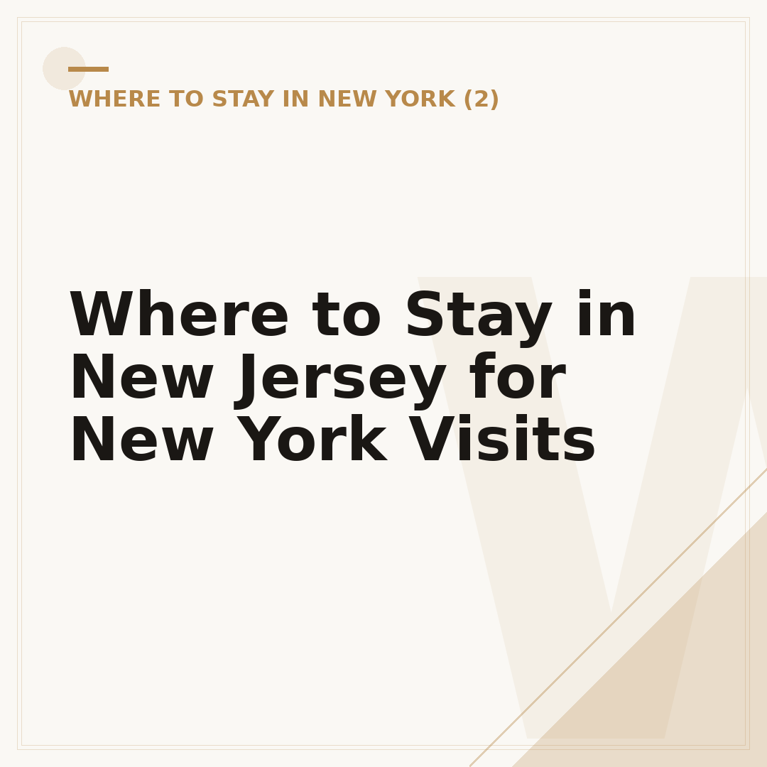 Where to Stay in New Jersey for New York Visits