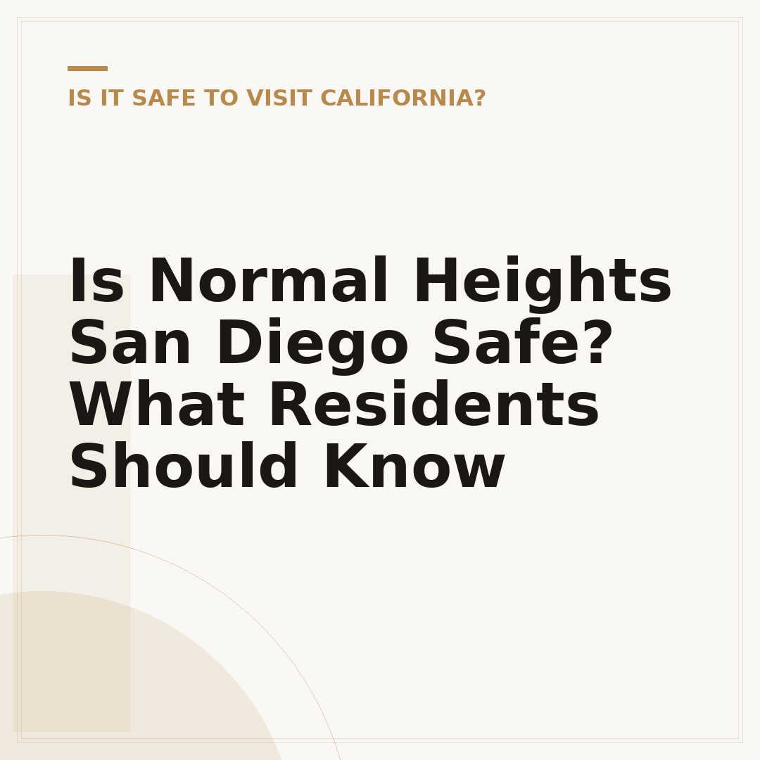Is Normal Heights San Diego Safe? What Residents Should Know