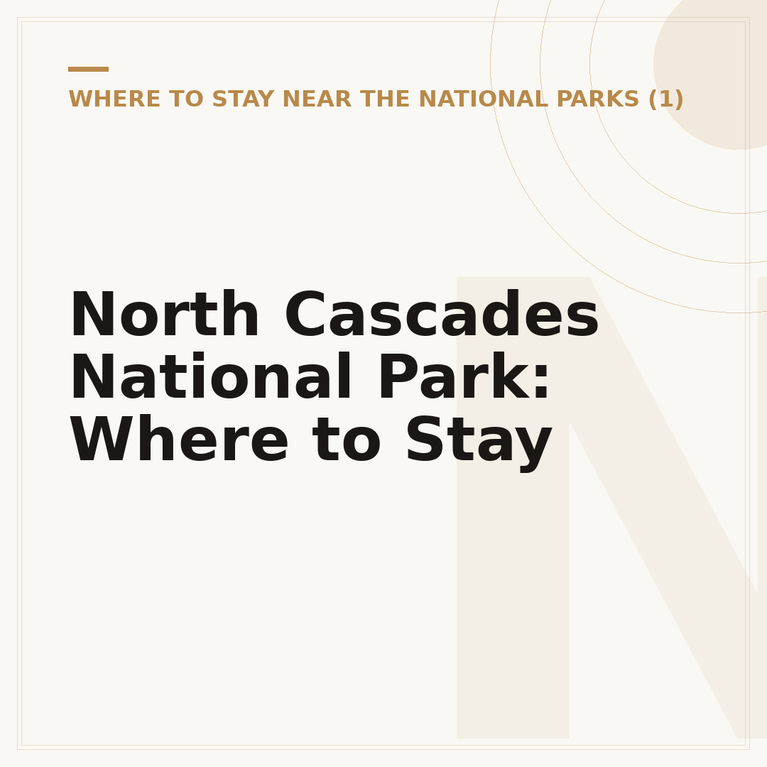 North Cascades National Park: Where to Stay