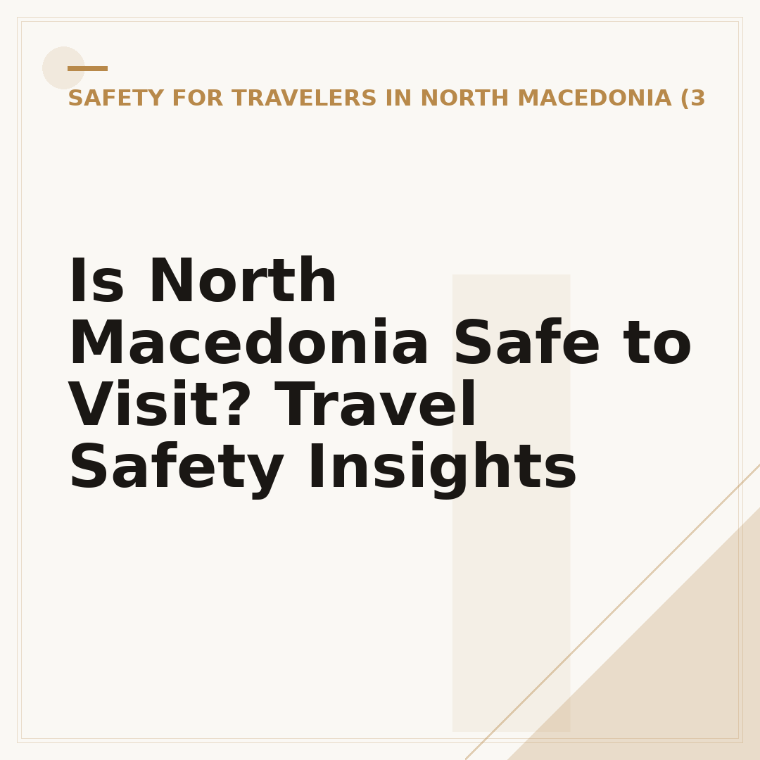 Is North Macedonia Safe to Visit? Travel Safety Insights