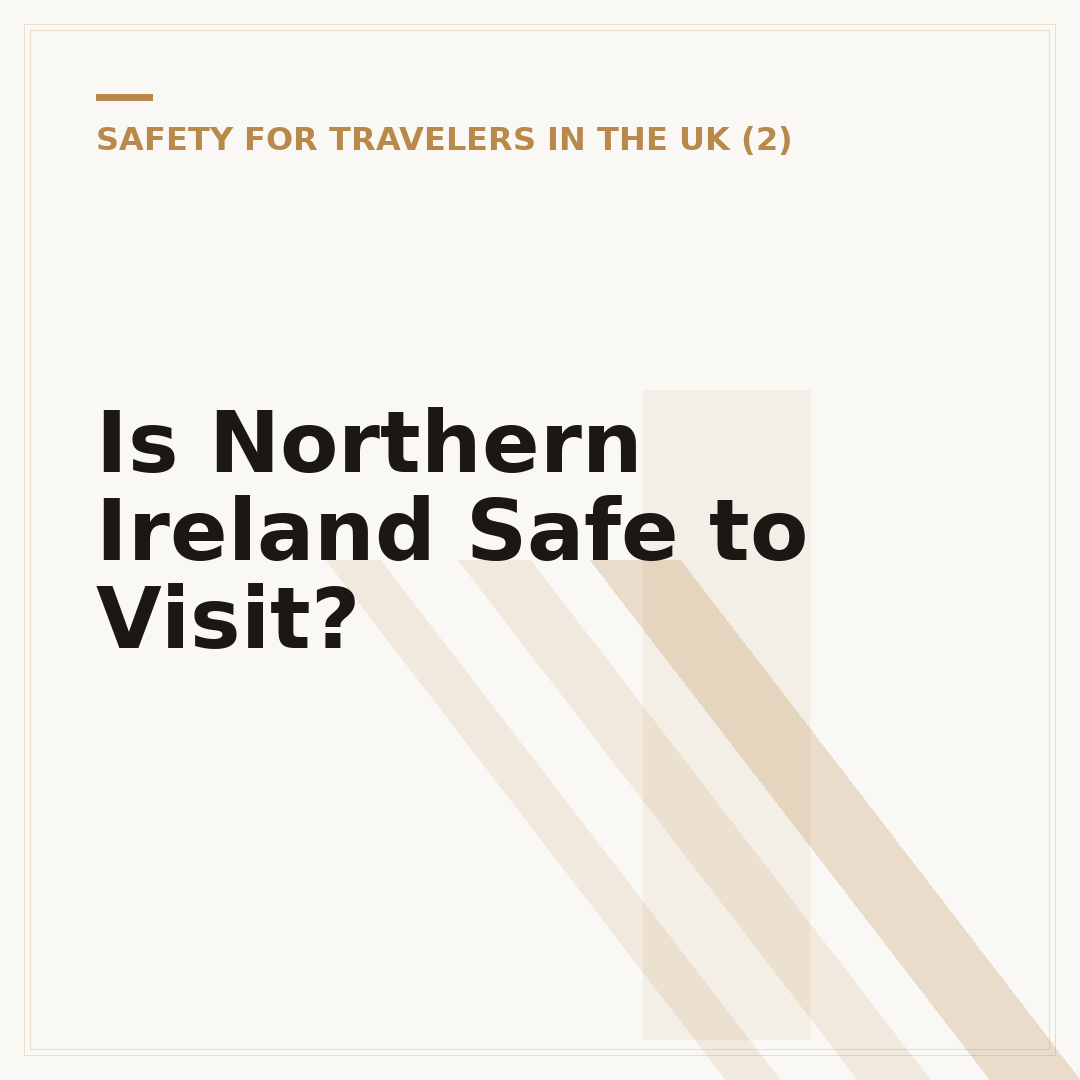 Is Northern Ireland Safe to Visit?