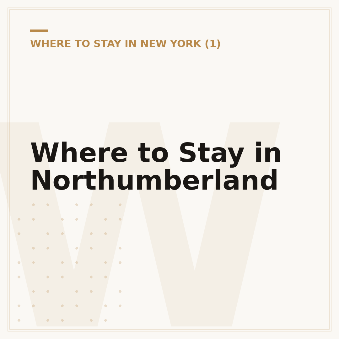 Where to Stay in Northumberland
