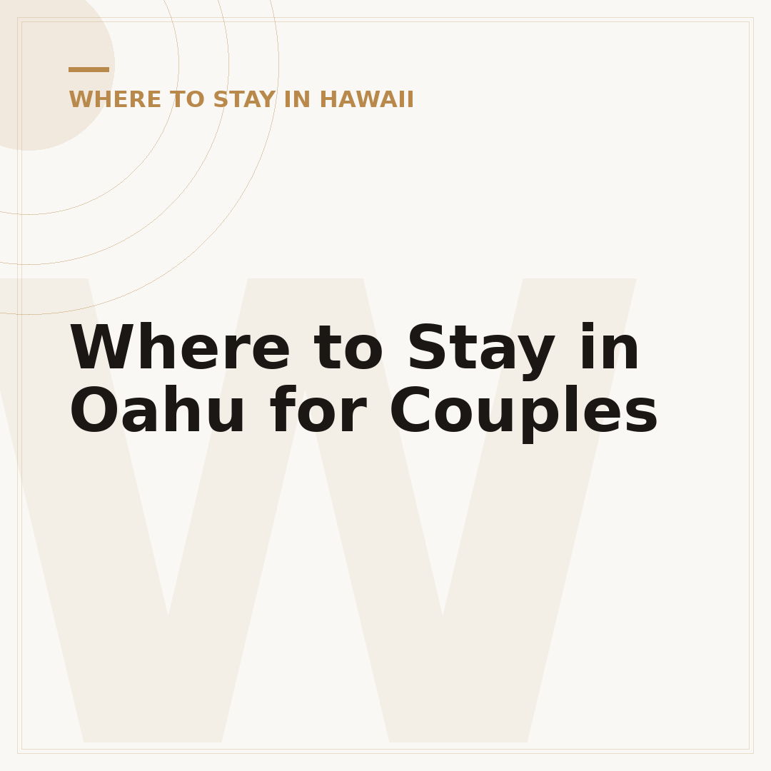 Where to Stay in Oahu for Couples