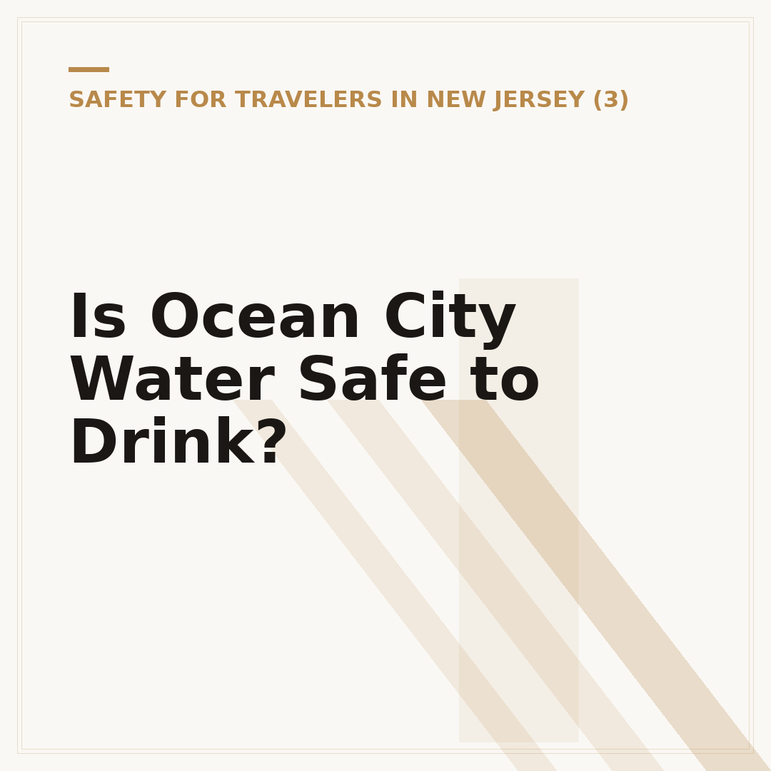 Is Ocean City Water Safe to Drink?