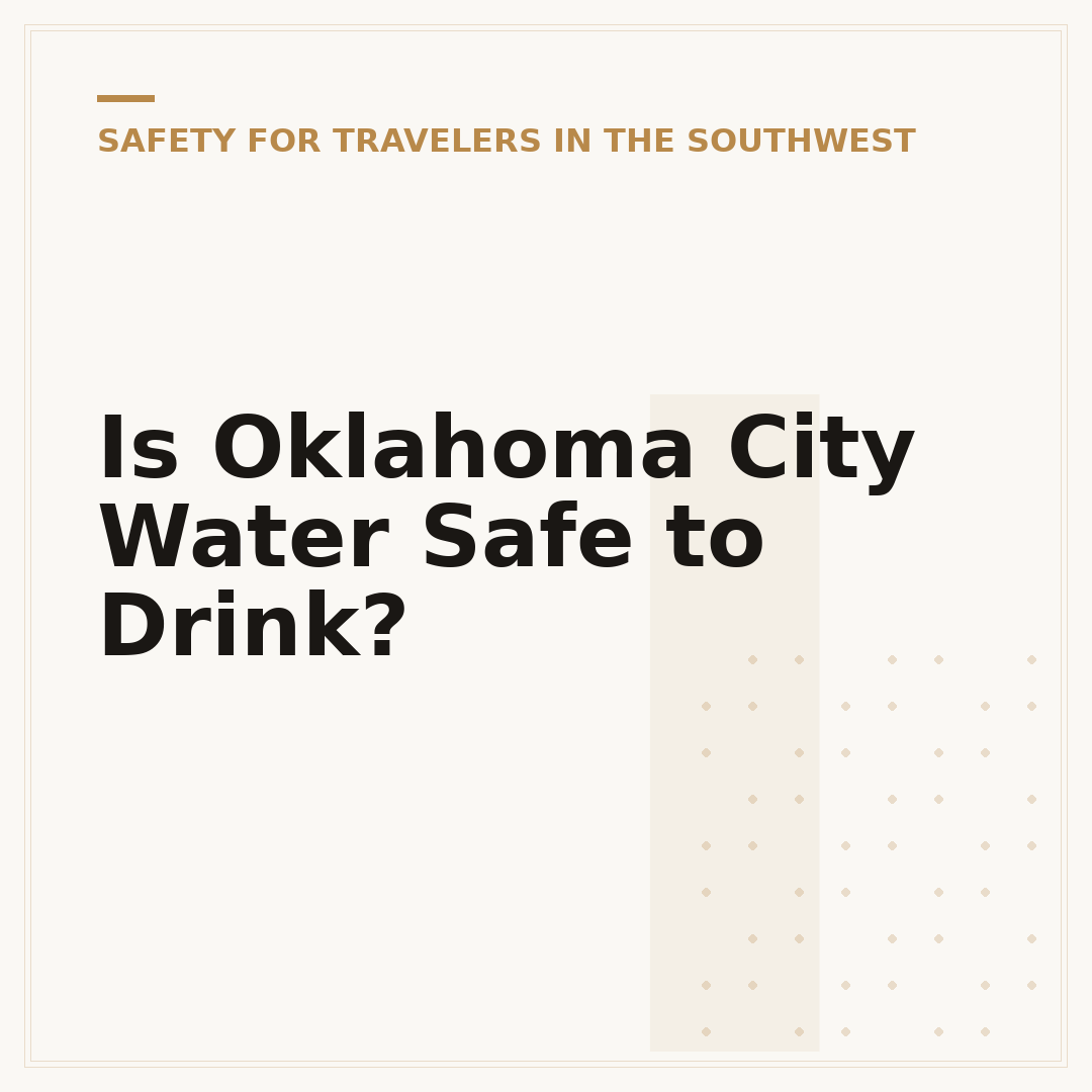 Is Oklahoma City Water Safe to Drink?