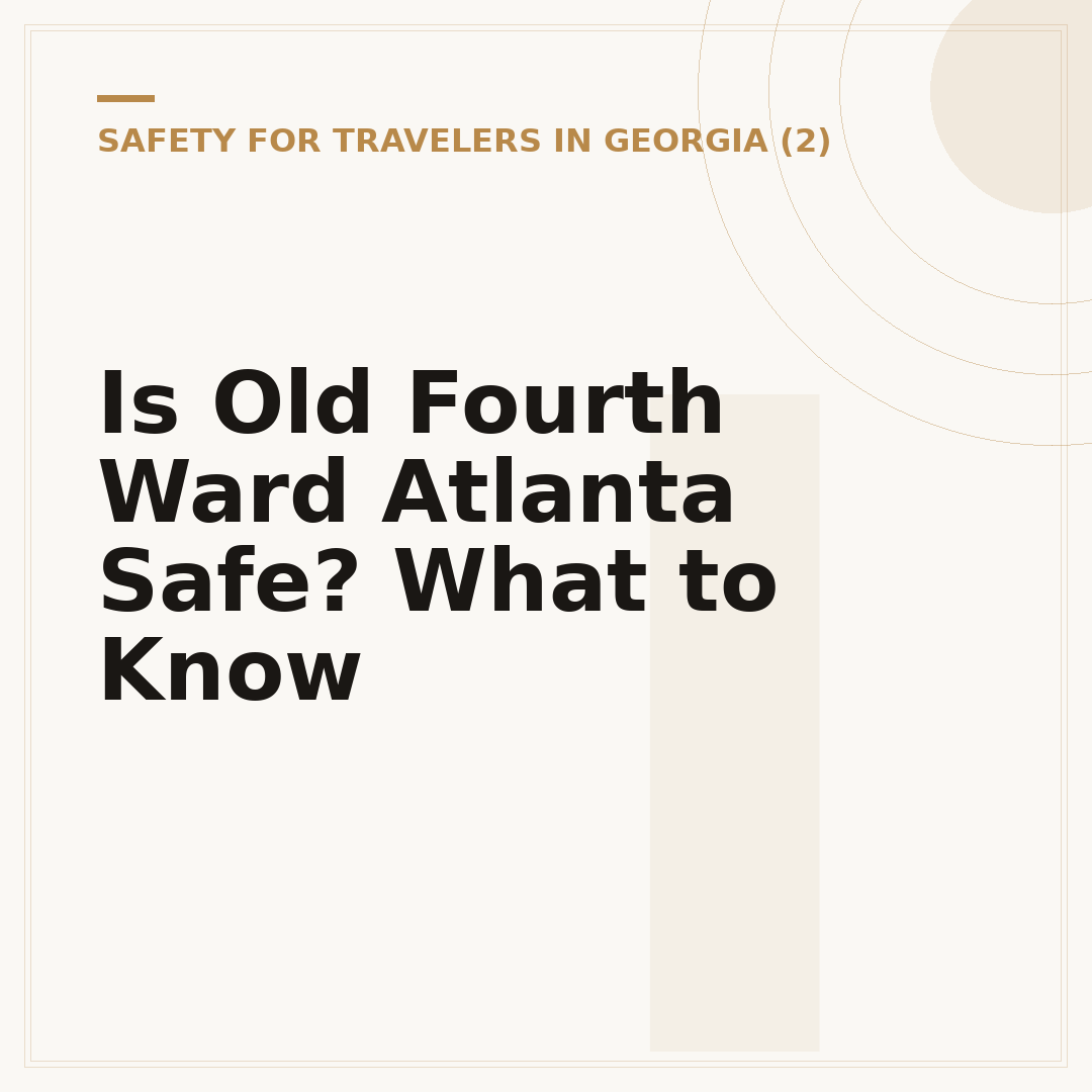 Is Old Fourth Ward Atlanta Safe? What to Know