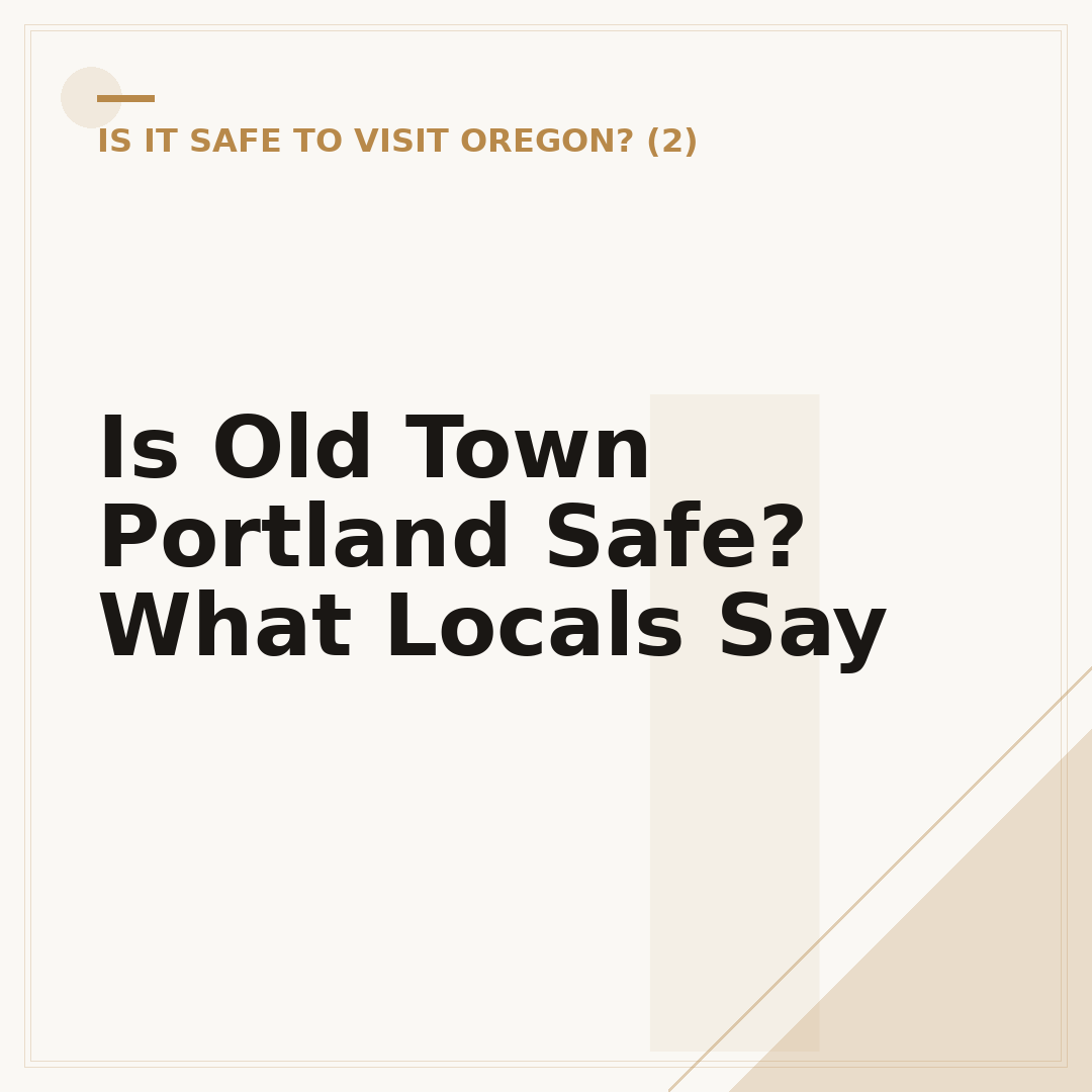 Is Old Town Portland Safe? What Locals Say