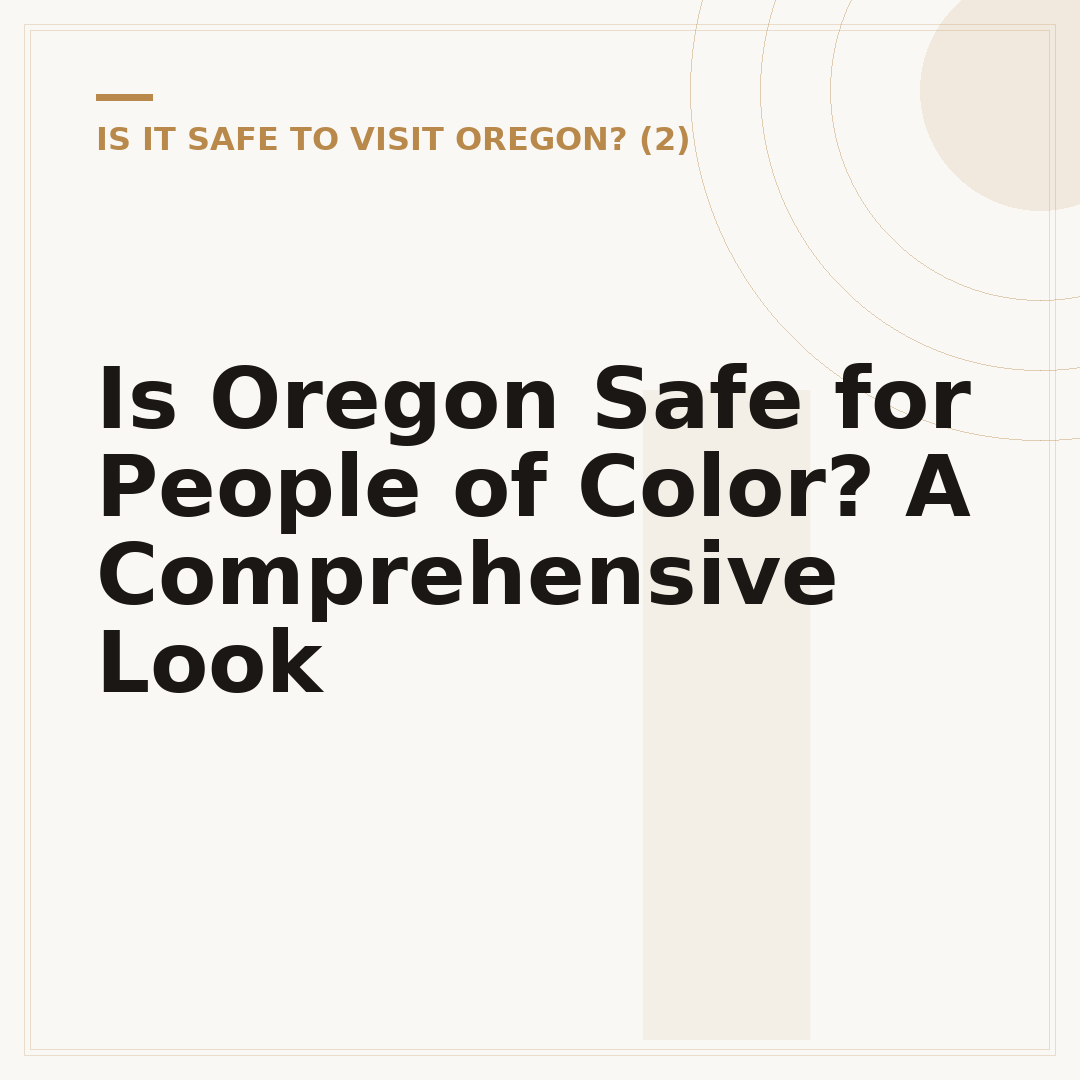Is Oregon Safe for People of Color? A Comprehensive Look