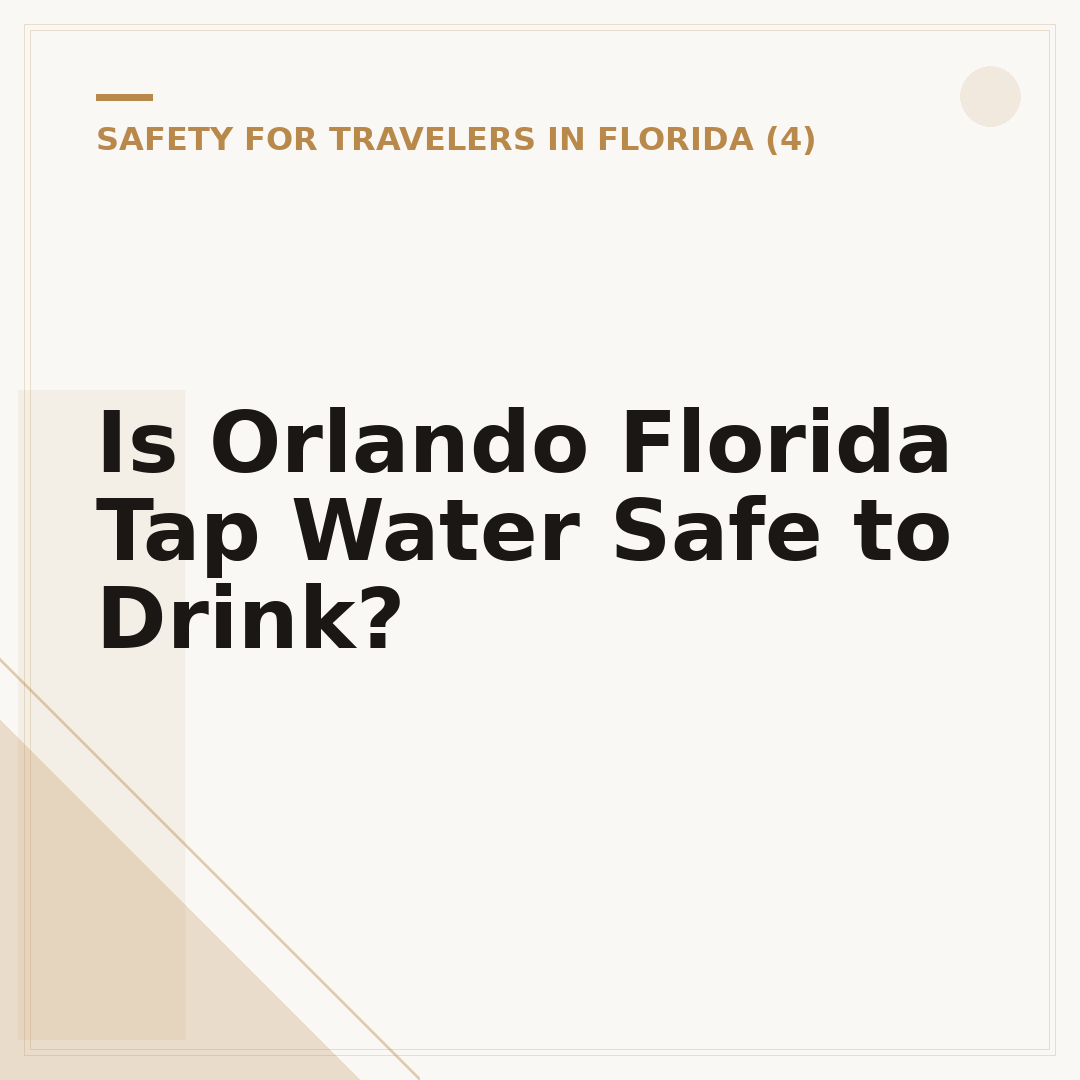 Is Orlando Florida Tap Water Safe to Drink?