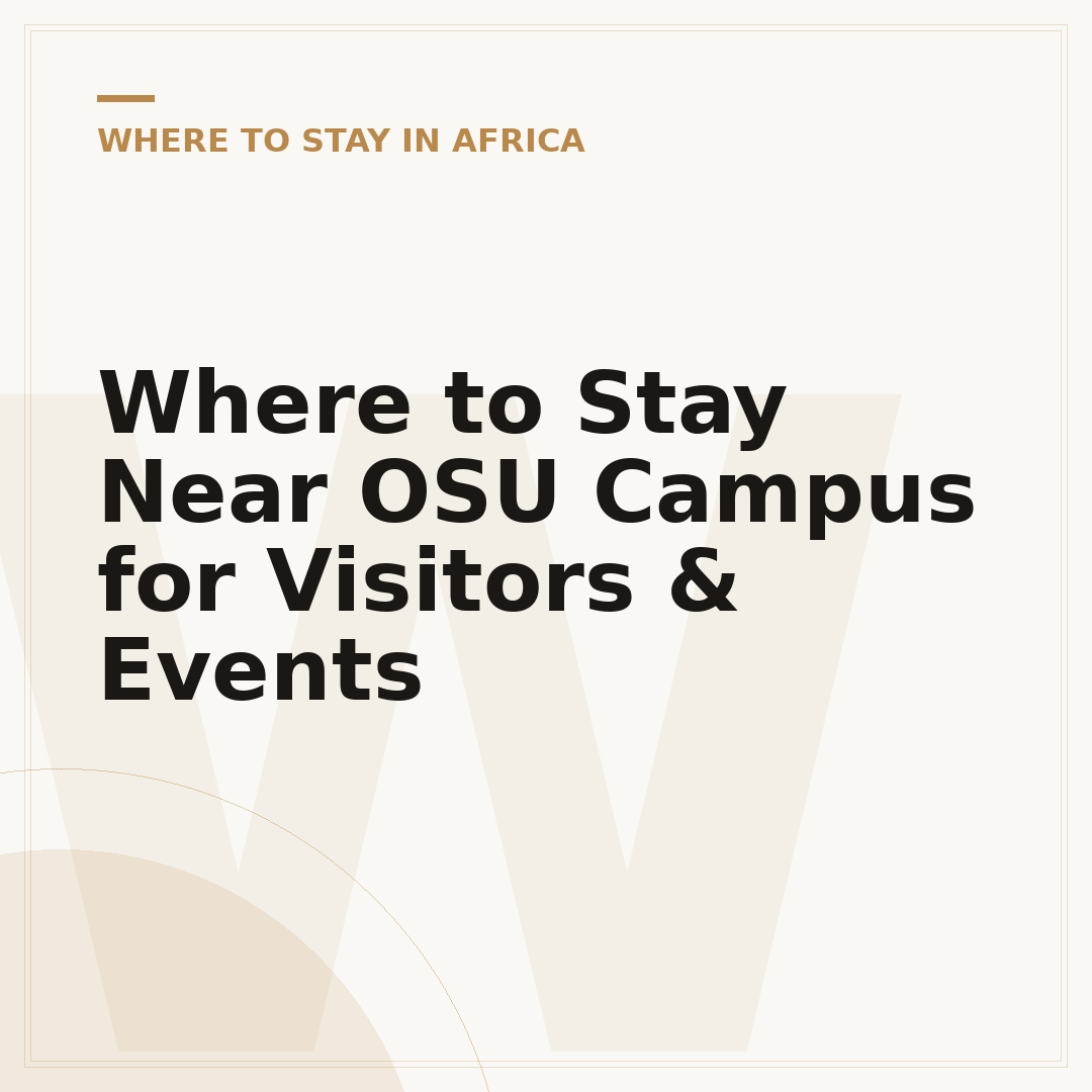 Where to Stay Near OSU Campus for Visitors & Events