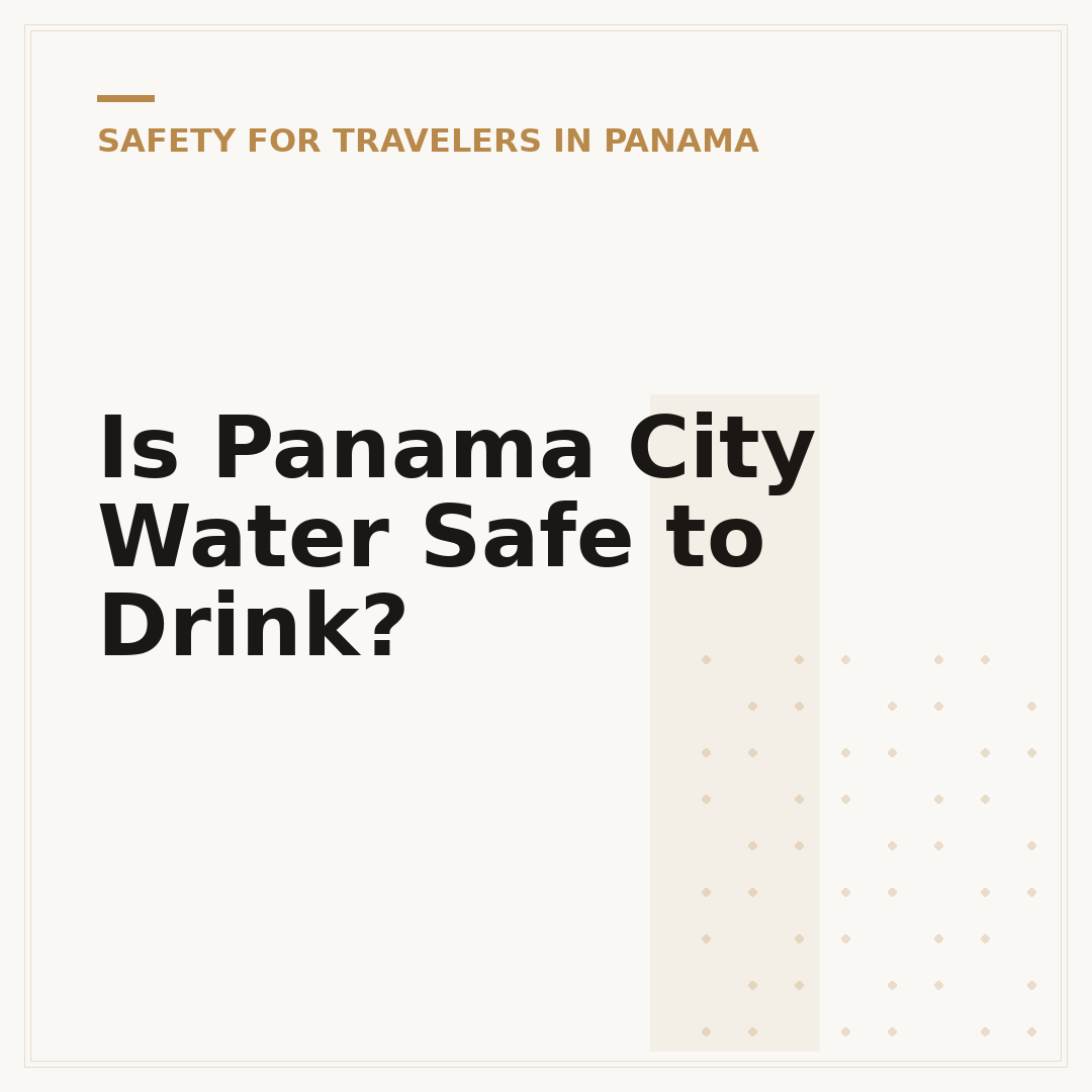 Is Panama City Water Safe to Drink?