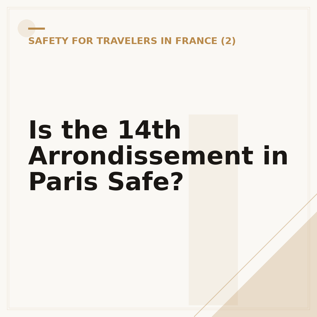 Is the 14th Arrondissement in Paris Safe?