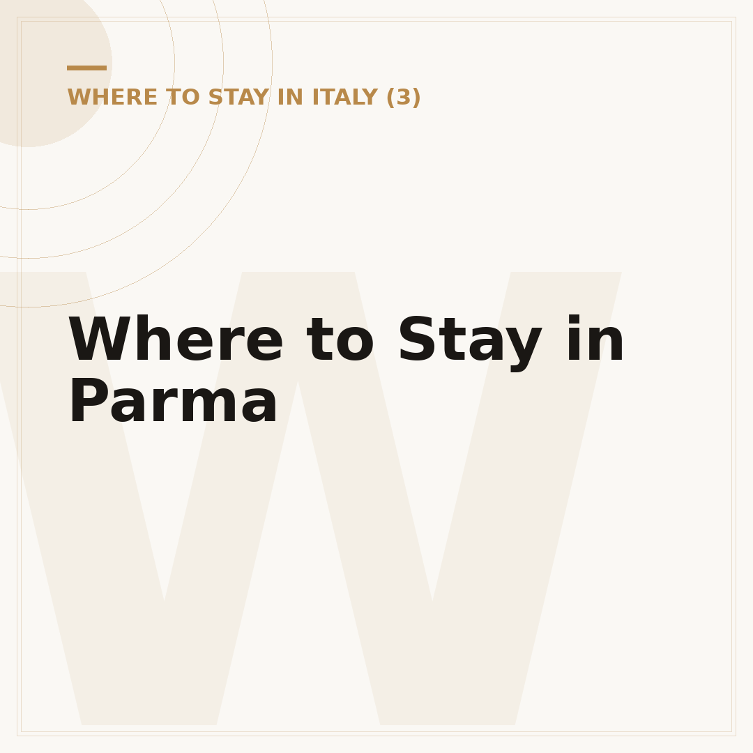 Where to Stay in Parma
