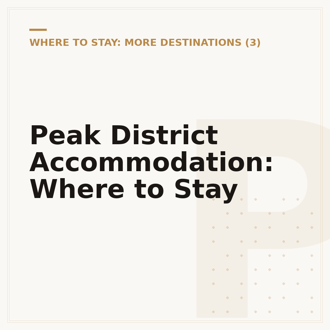 Peak District Accommodation: Where to Stay