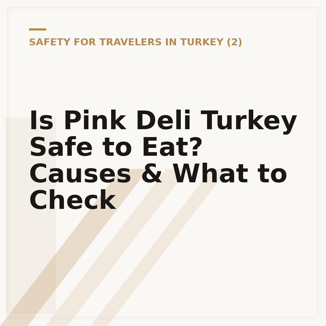 Is Pink Deli Turkey Safe to Eat? Causes & What to Check