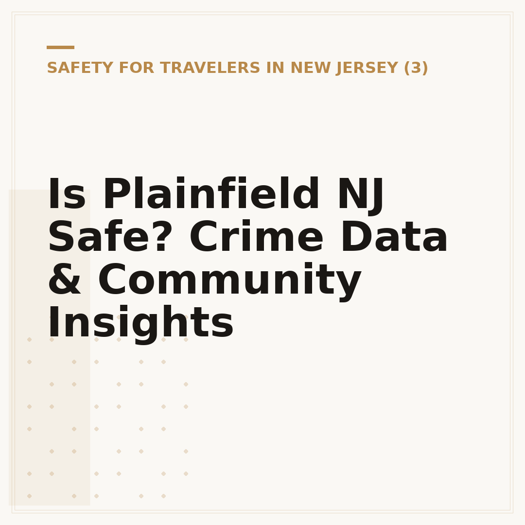 Is Plainfield NJ Safe? Crime Data & Community Insights