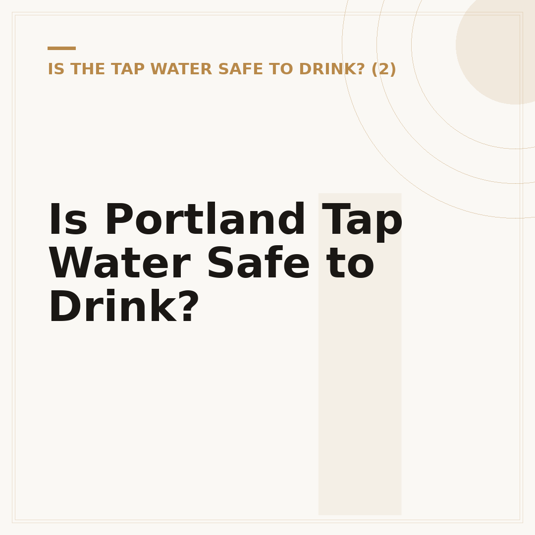Is Portland Tap Water Safe to Drink?