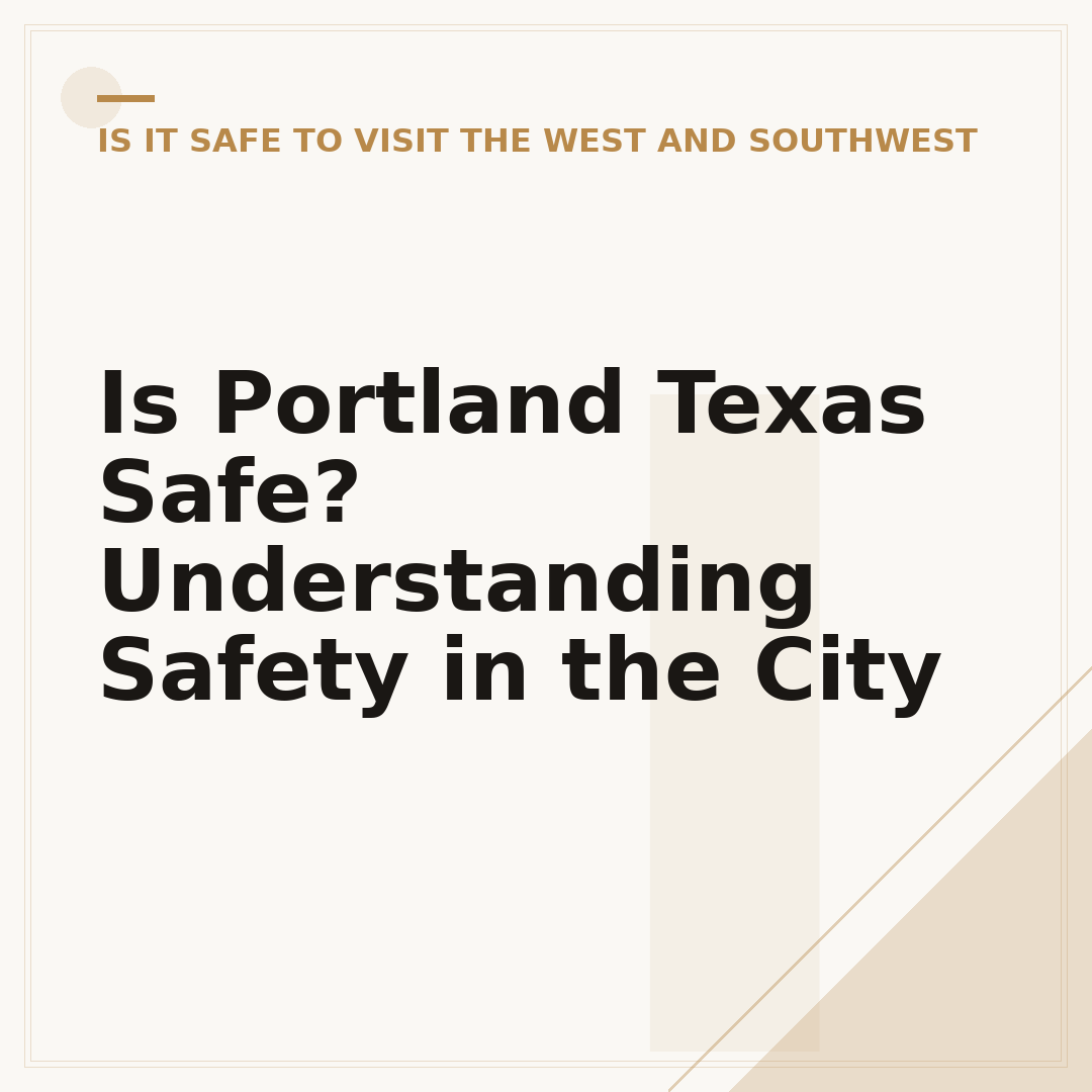Is Portland Texas Safe? Understanding Safety in the City
