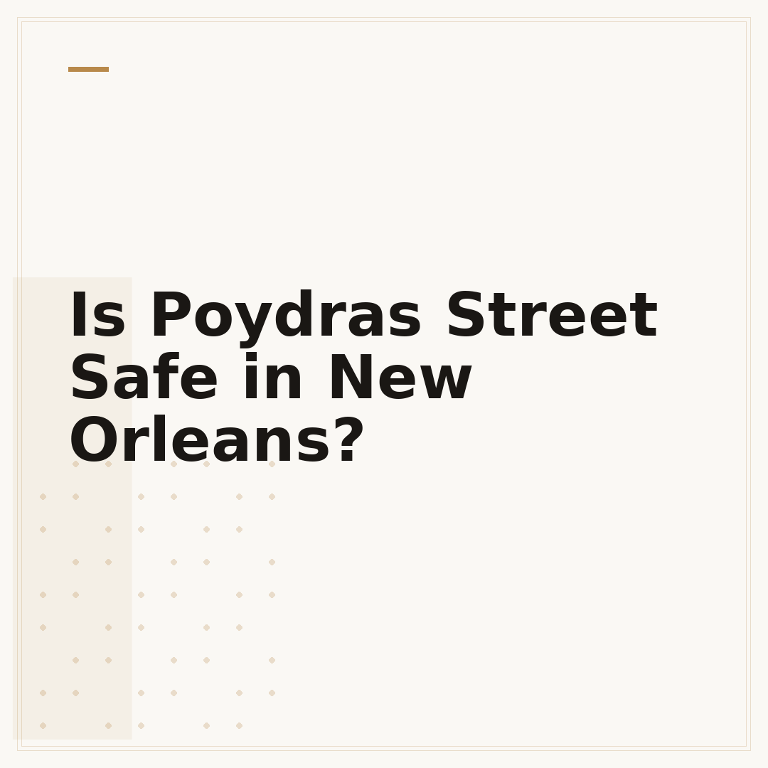 Is Poydras Street Safe in New Orleans?