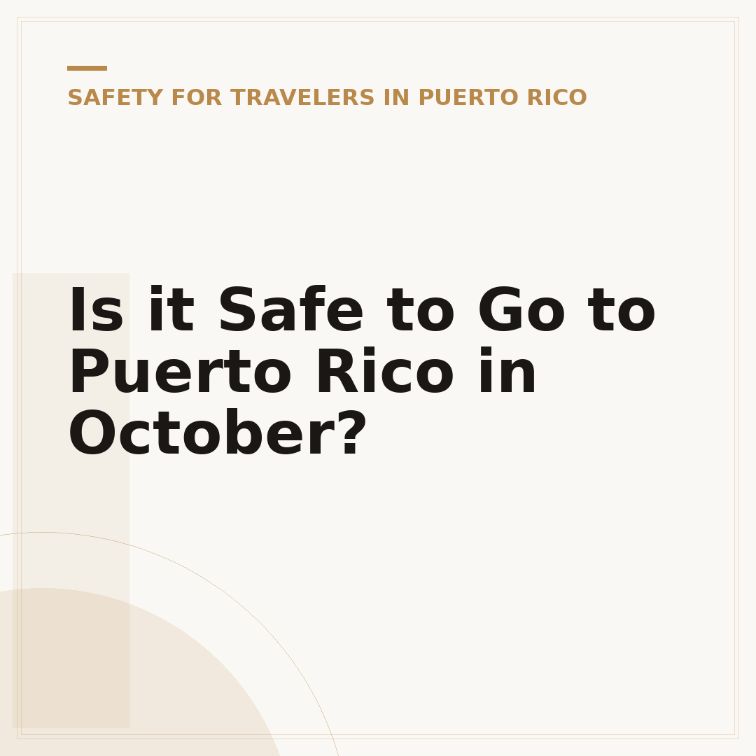 Is it Safe to Go to Puerto Rico in October?