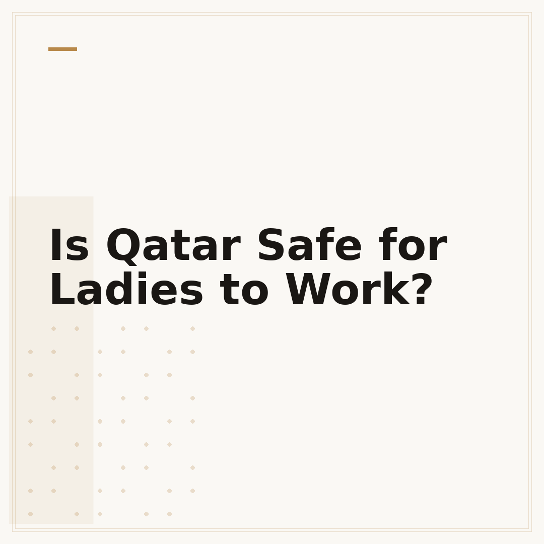 Is Qatar Safe for Ladies to Work?