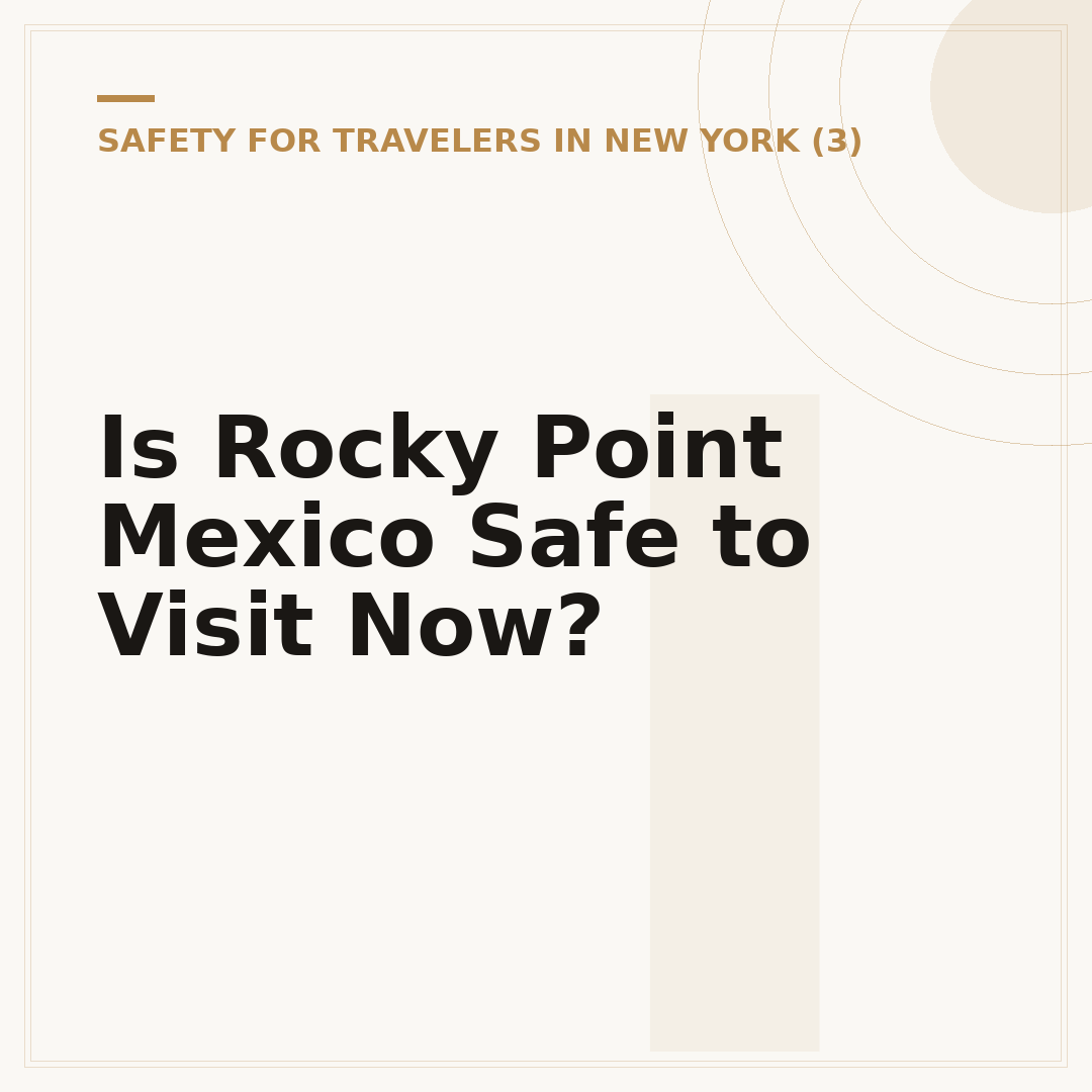 Is Rocky Point Mexico Safe to Visit Now?