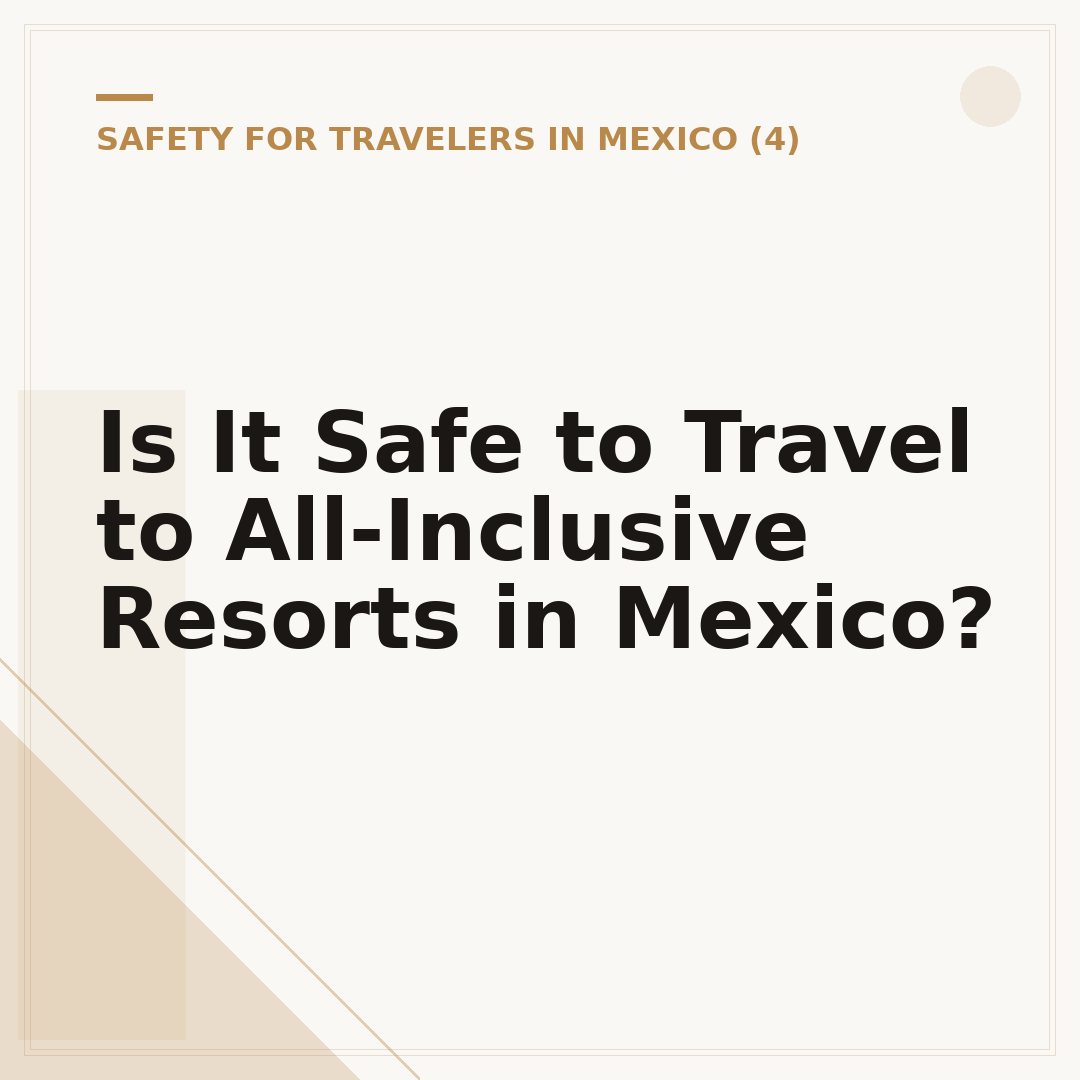 Is It Safe to Travel to All-Inclusive Resorts in Mexico?
