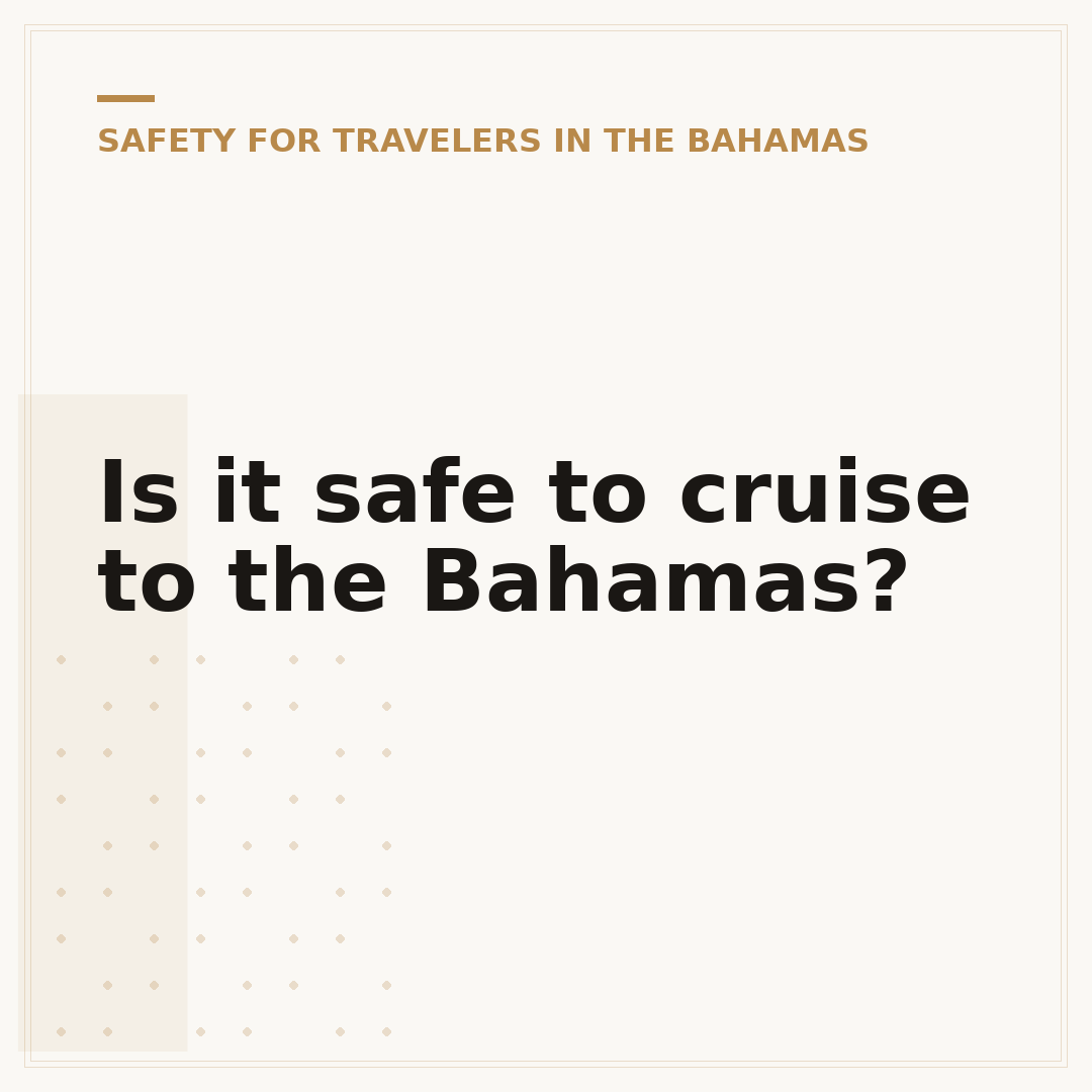 Is it safe to cruise to the Bahamas?