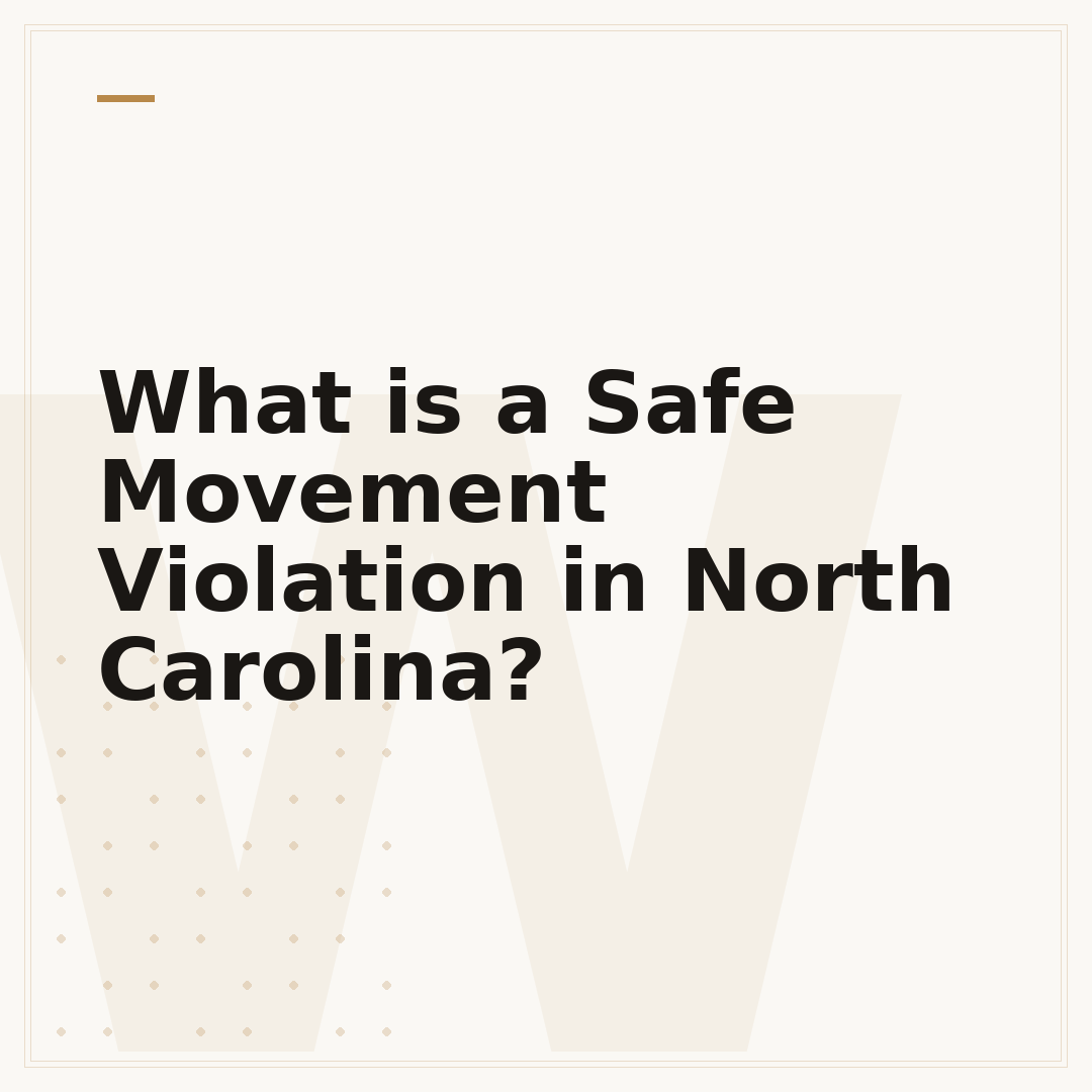 What is a Safe Movement Violation in North Carolina?