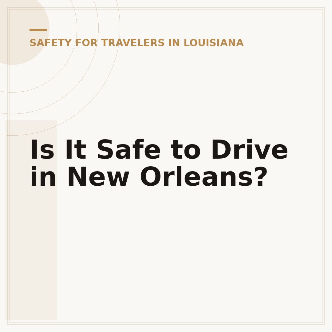 Is It Safe to Drive in New Orleans?