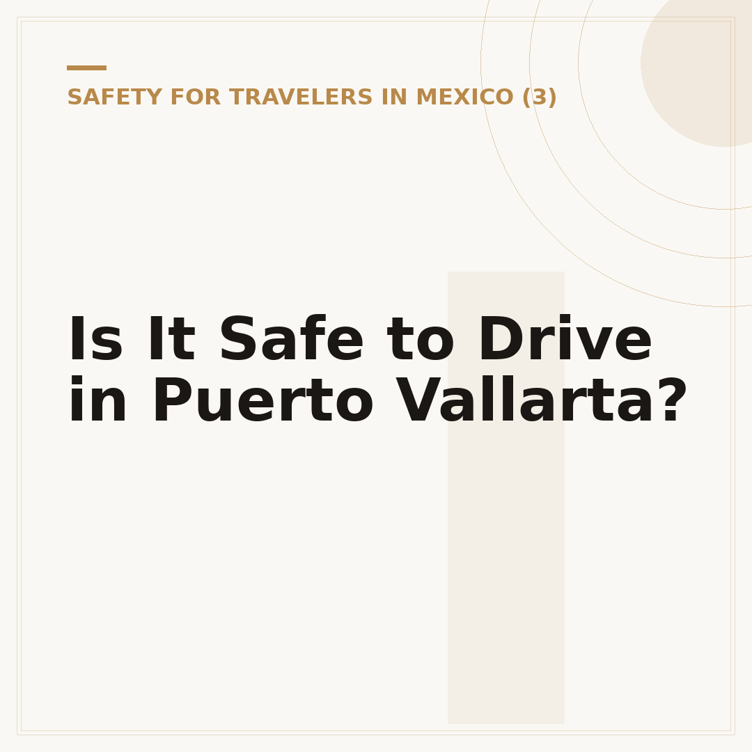 Is It Safe to Drive in Puerto Vallarta?