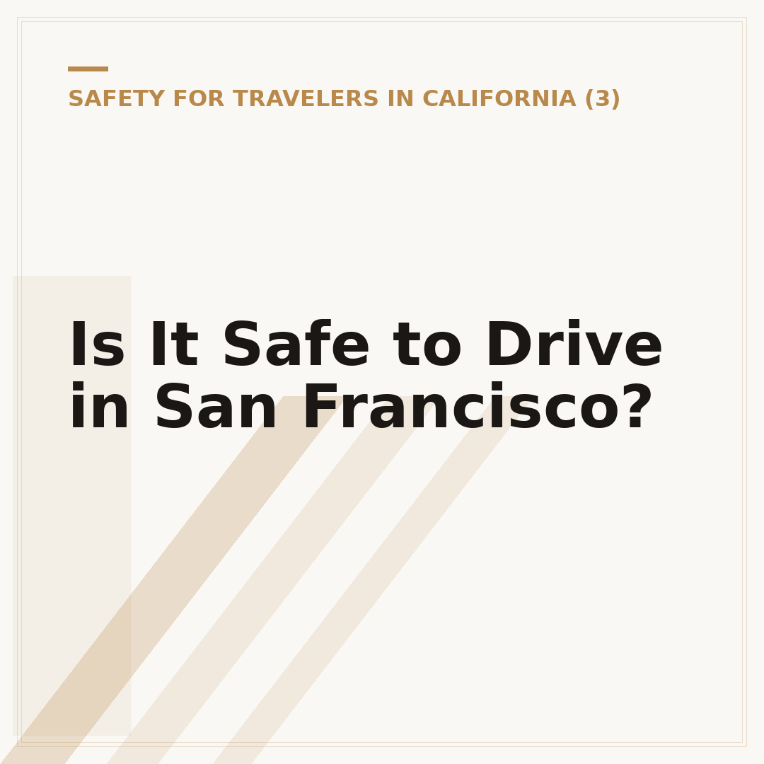 Is It Safe to Drive in San Francisco?