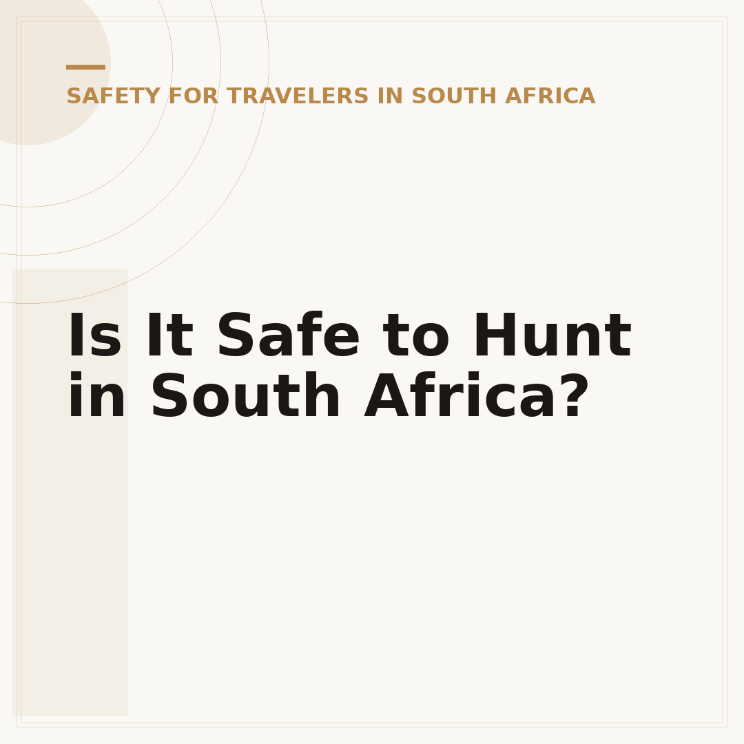 Is It Safe to Hunt in South Africa?