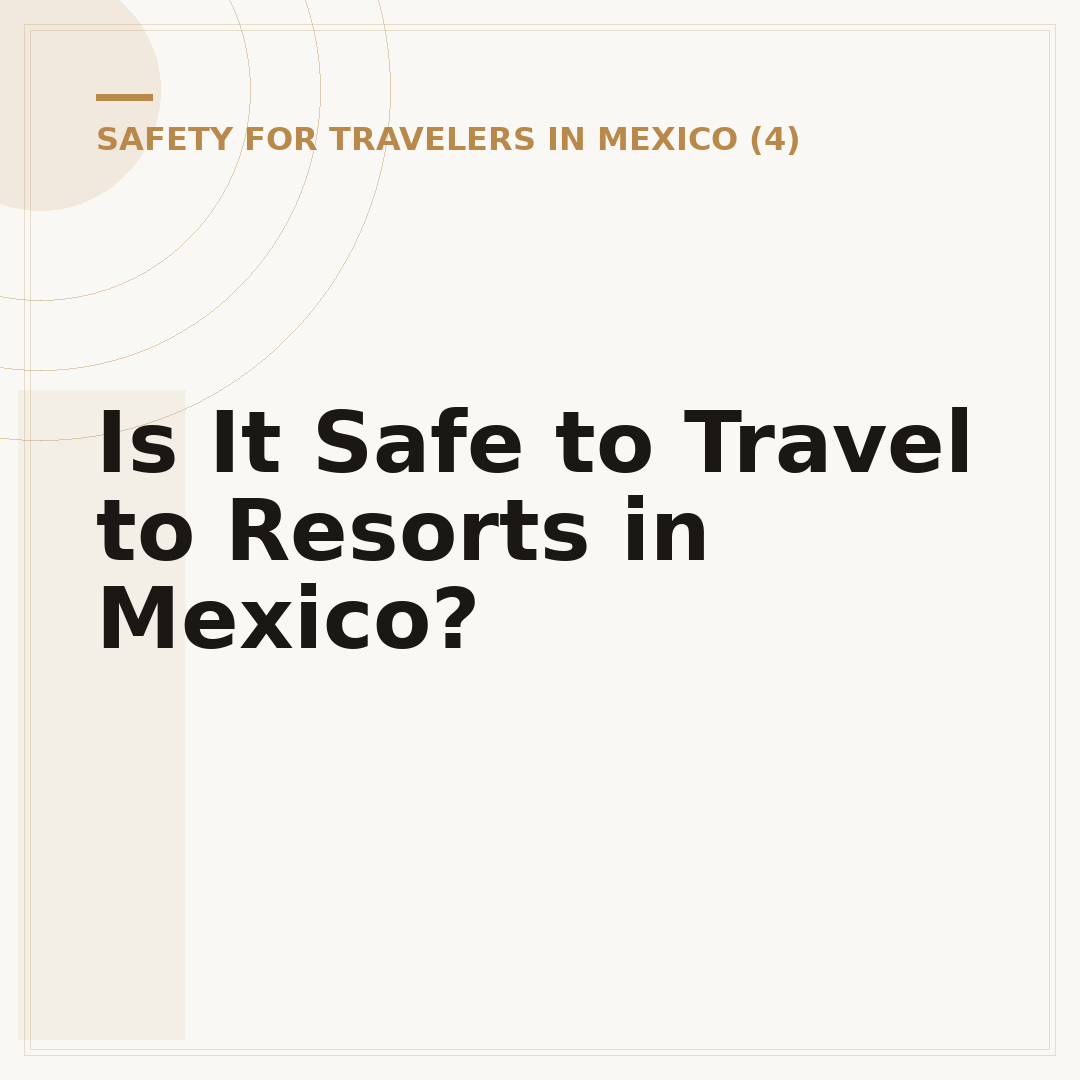 Is It Safe to Travel to Resorts in Mexico?
