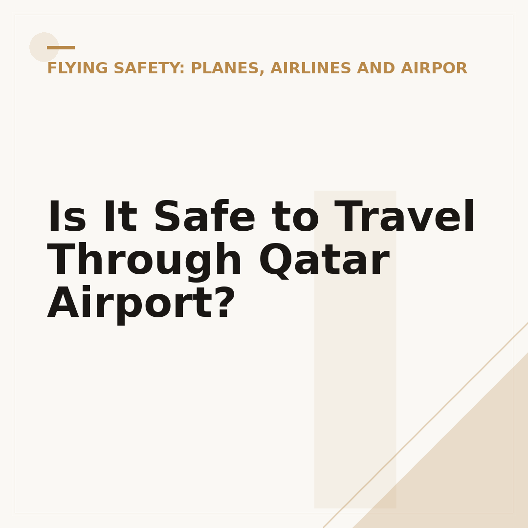 Is It Safe to Travel Through Qatar Airport?