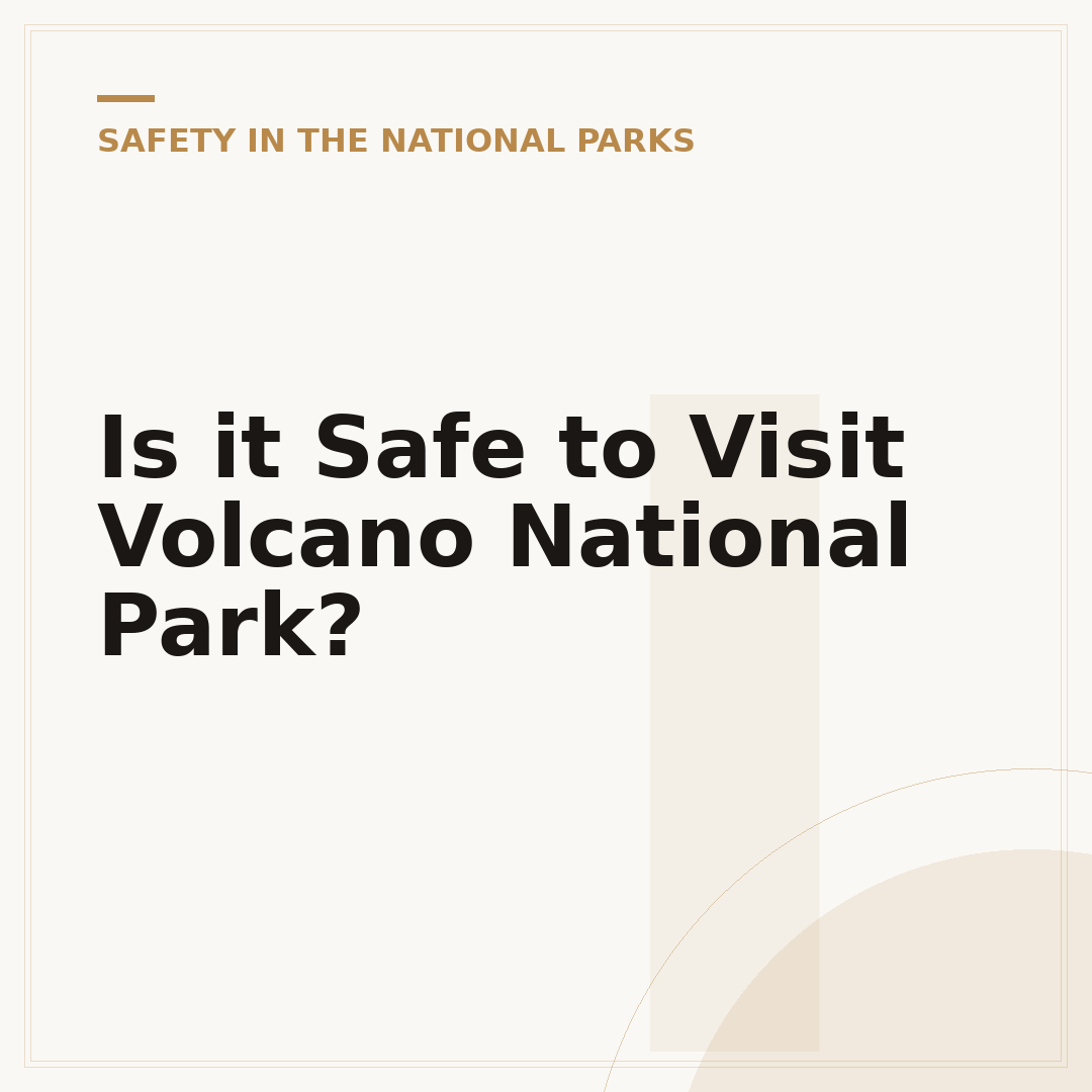 Is it Safe to Visit Volcano National Park?