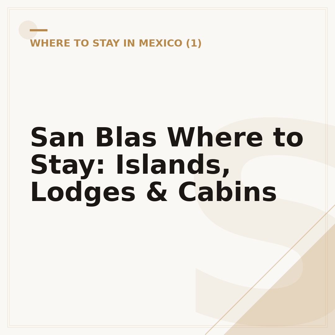 San Blas Where to Stay: Islands, Lodges & Cabins